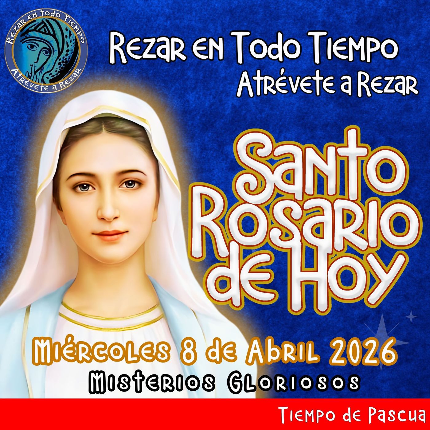 SANTO ROSARIO DE HOY, MIERCOLES 8 DE ABRIL 2026 🌹 MISTERIOS GLORIOSOS.🌹 episode artwork
