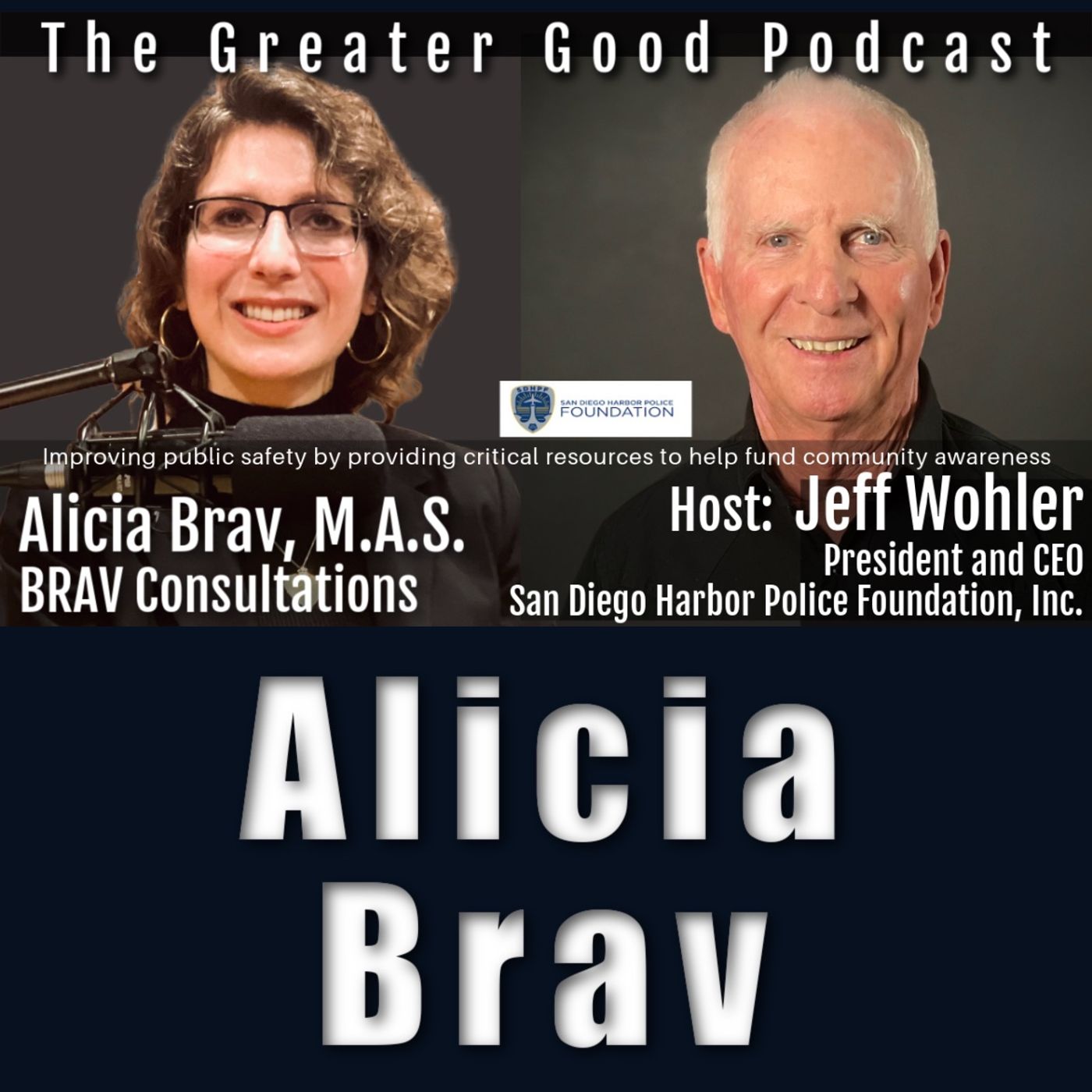 Alicia Brav On the Greater Good with Jeff Wohler Ep 509