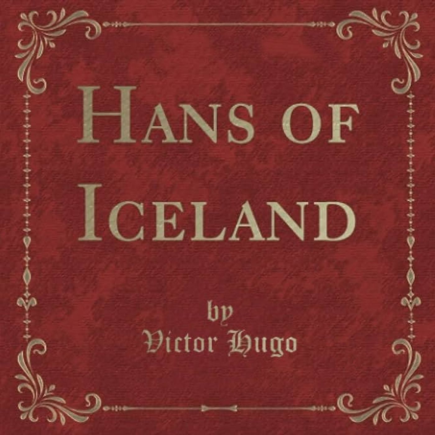 Hans of Iceland by Victor Hugo ~ Full Audiobook [tragedy]