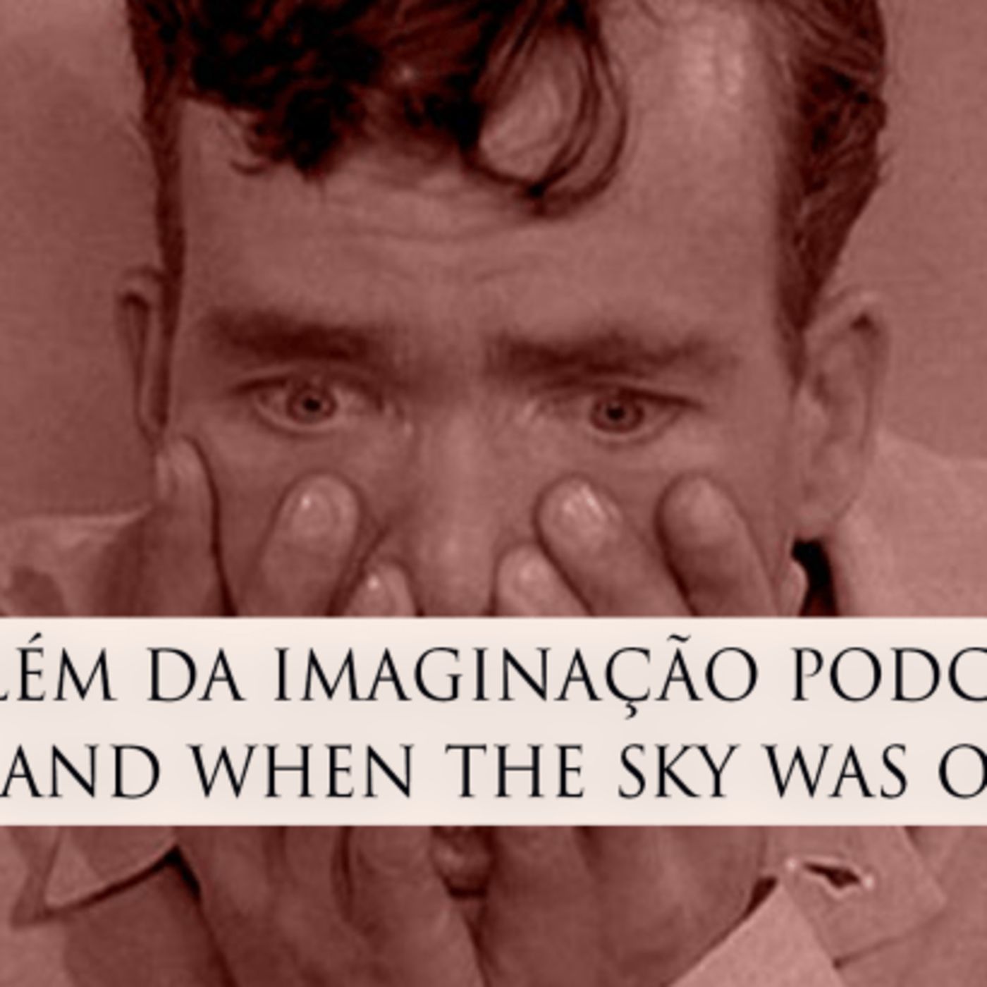Além da Imaginação Podcast: S01E11 And When The Sky Was Opened episode artwork