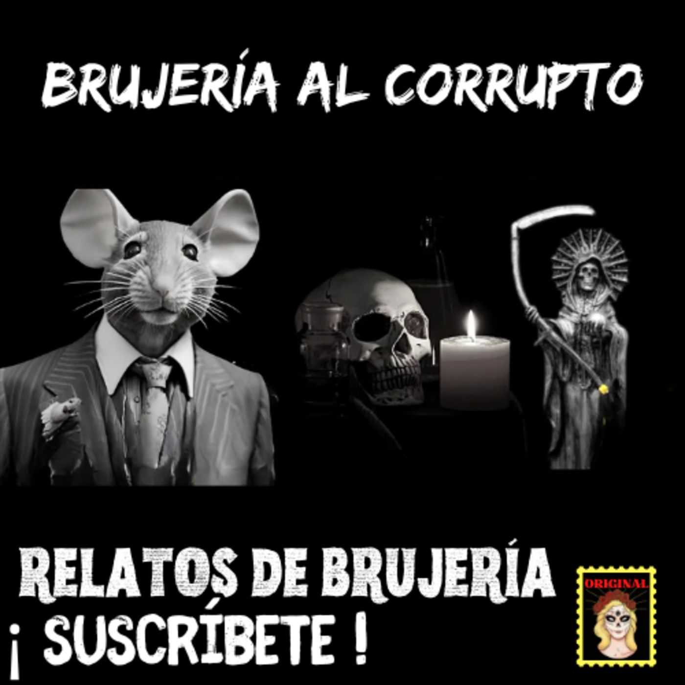 👉LA MALDITA CORRUPCIÓN💰🤑 SANTA MUERTE⎮RELATO DE BRUJERÍA (Viviendo con el miedo) episode artwork