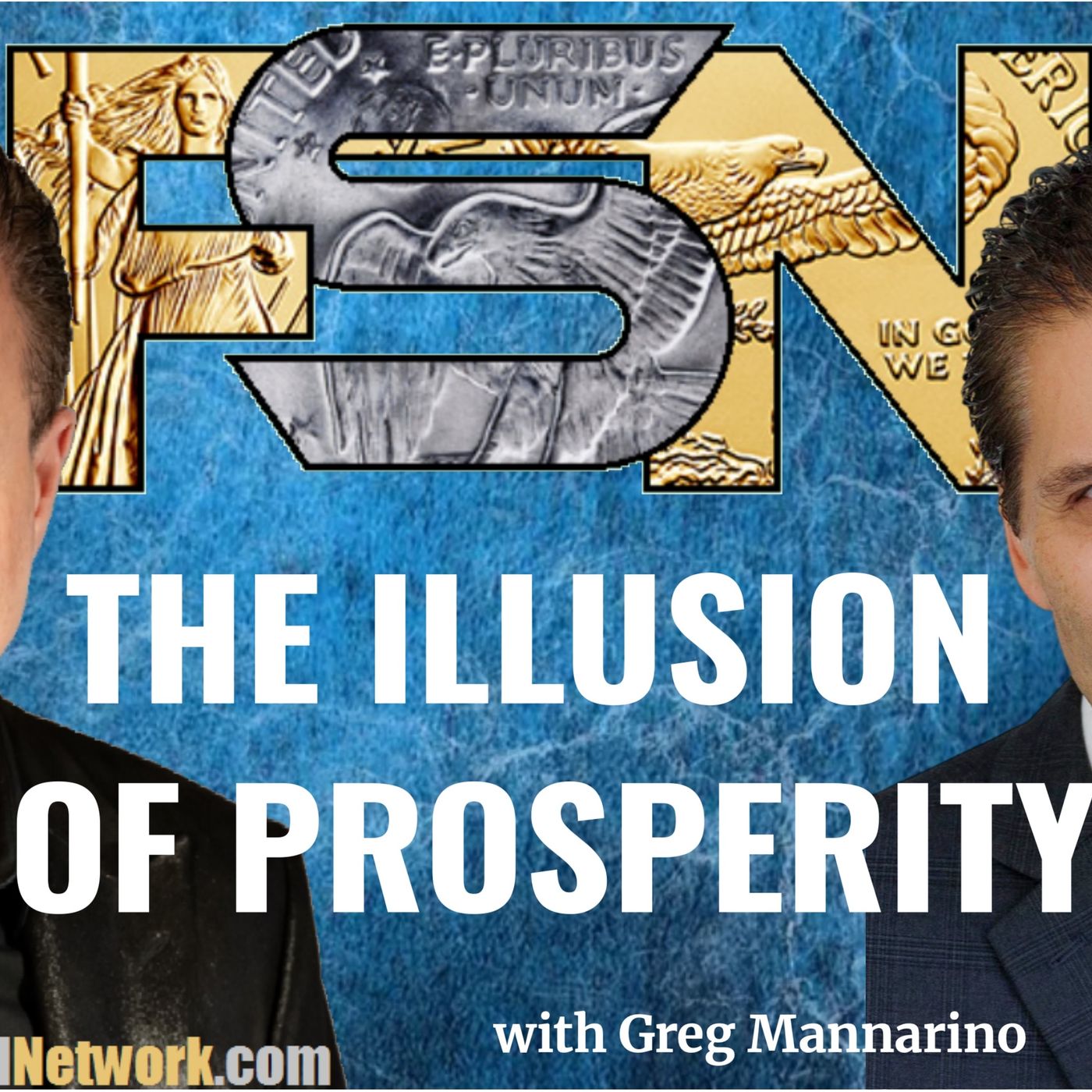 The Illusion of Prosperity - Greg Mannarino #6420 episode artwork
