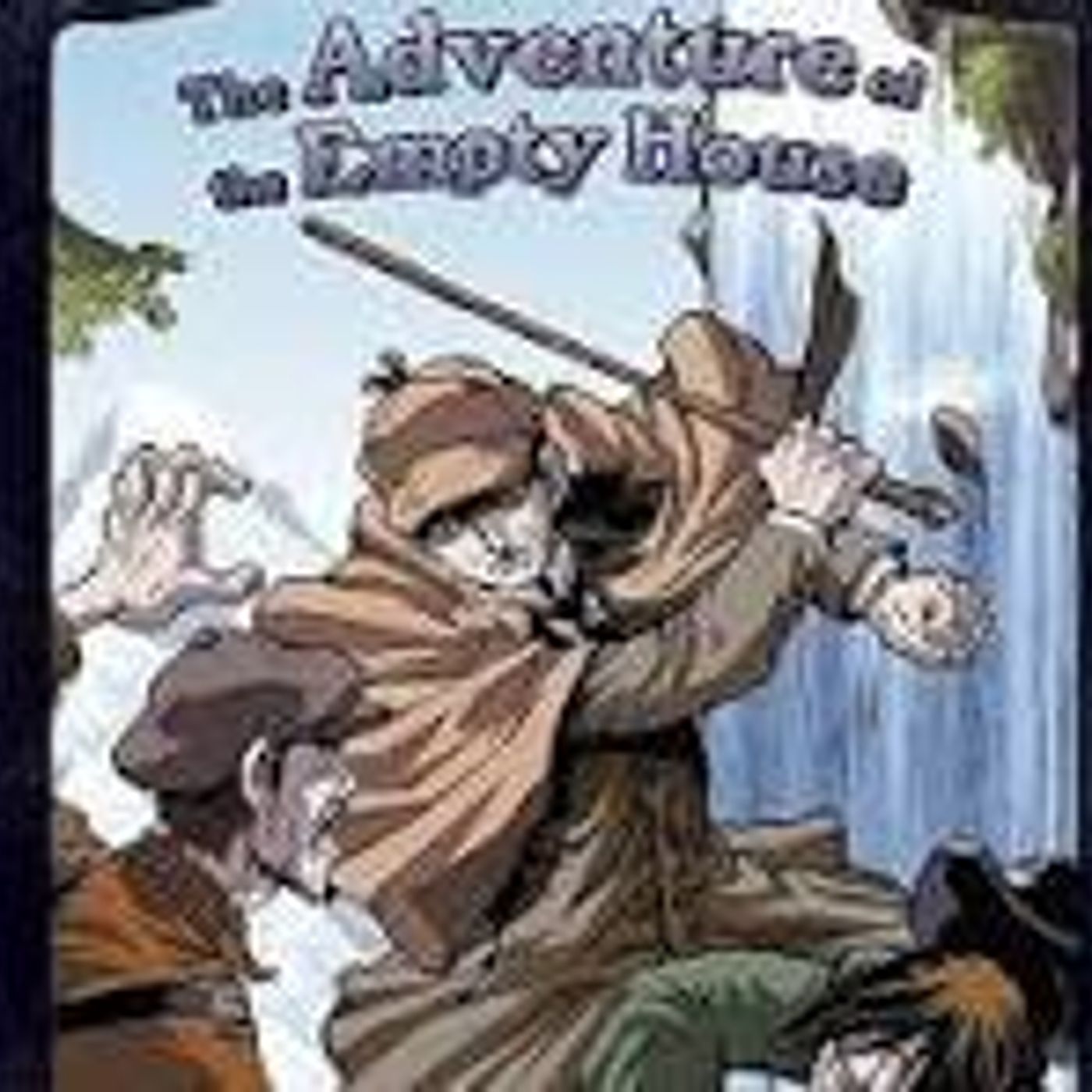 BEST OF (#59 of 564)  THE ADVENTURE OF THE EMPTY HOUSE   A SHERLOCK HOLMES MYSTERY by ARTHUR CONAN DOYLE episode artwork
