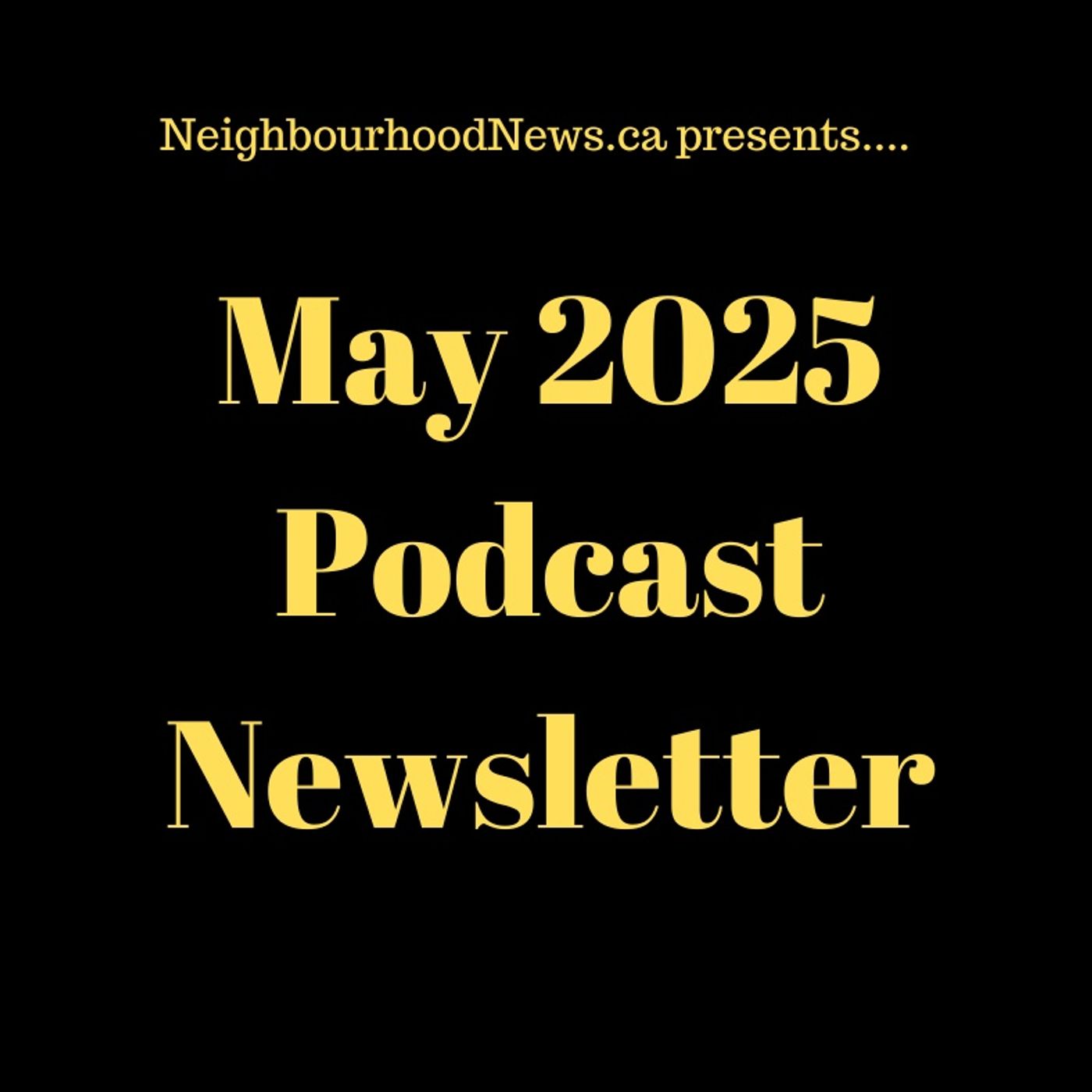 May 2025 Podcast Newsletter episode artwork