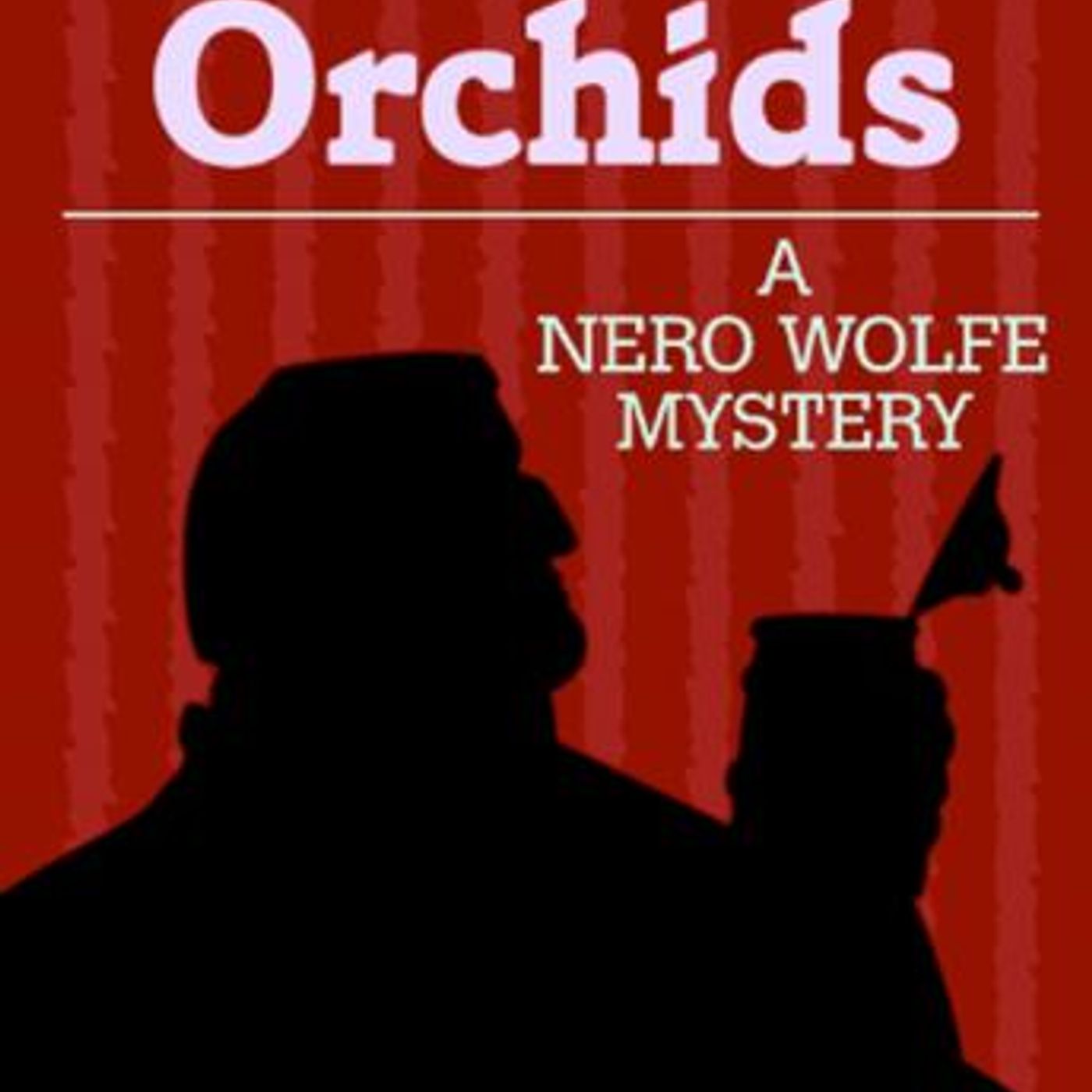 Black Orchids by Rex Stout episode artwork