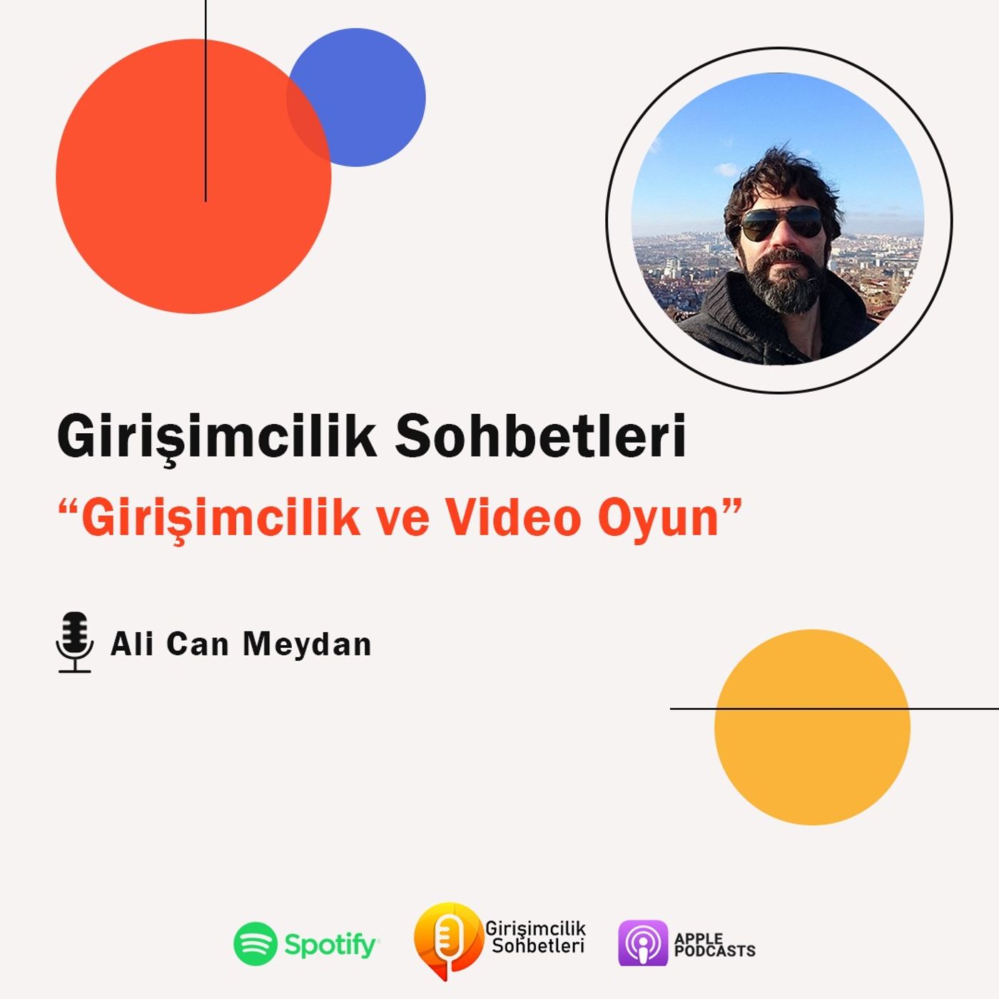 #8 Ali Can Meydan ile Girişimcilik ve Video Oyun