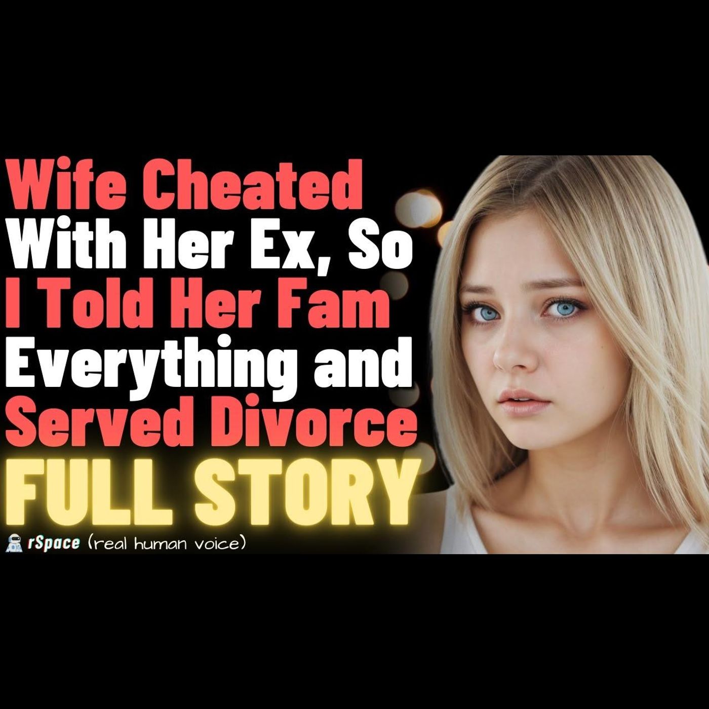 Wife Cheated With Her Ex, So I Told Her Family Everything and Served Divorce Papers (Full Story) episode artwork