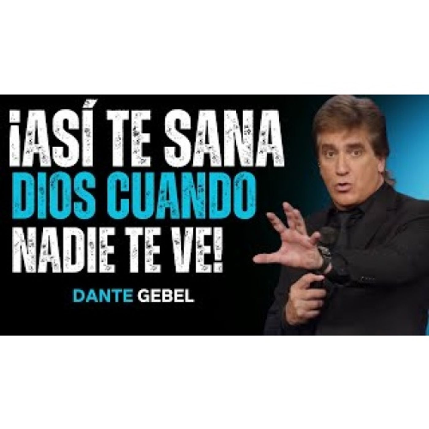 ¡Así Te Cura Dios Cuando Nadie Sabe Lo Que Sentís! - Predicas de Dante Gebel