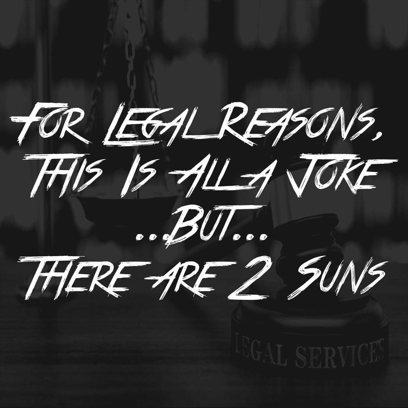 For Legal Reasons This Is All A Joke, But, There Are 2 Suns