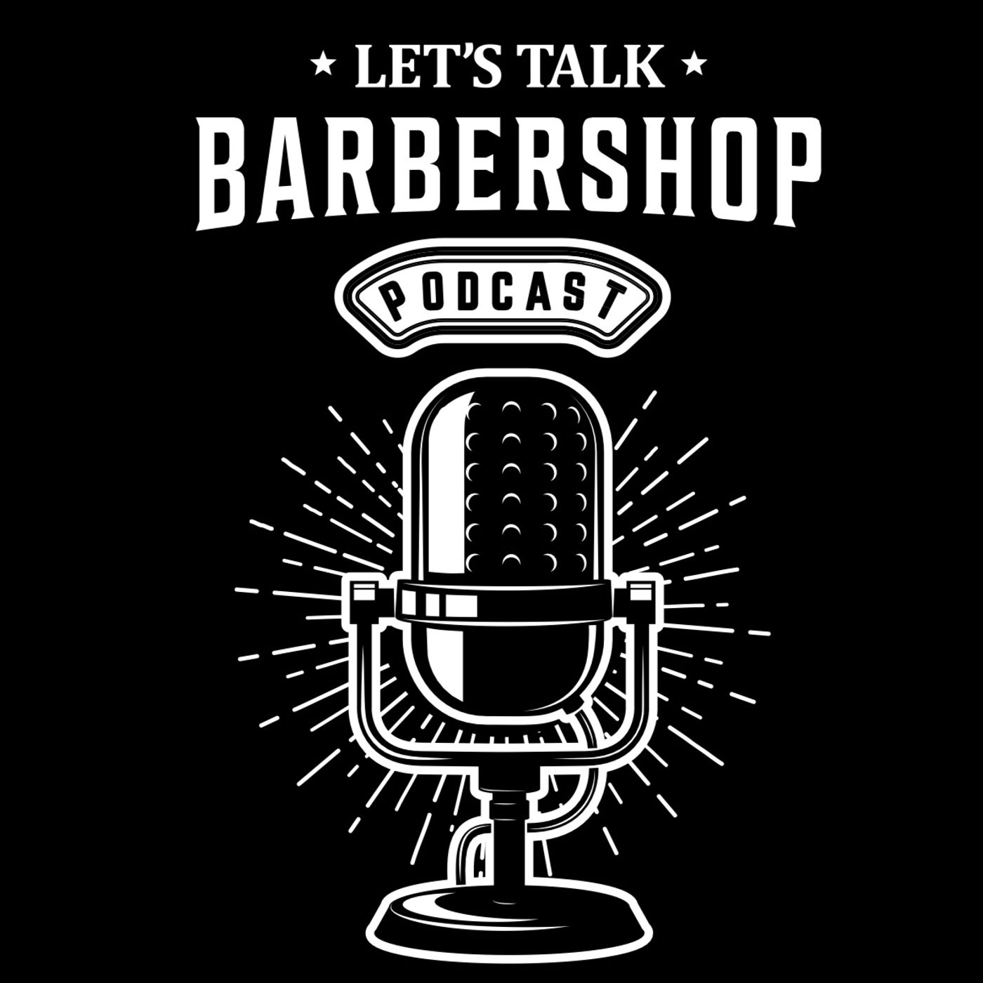 Let\'s Talk Barbershop
