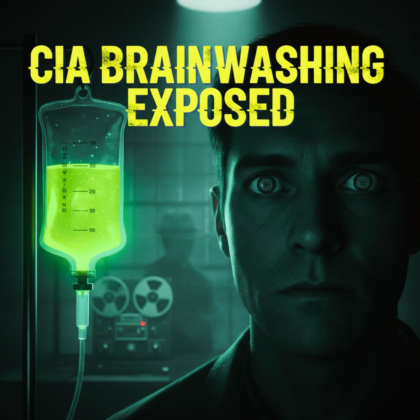 The Government Drugged Us: The CIA’s Secret Mind Control Files episode artwork