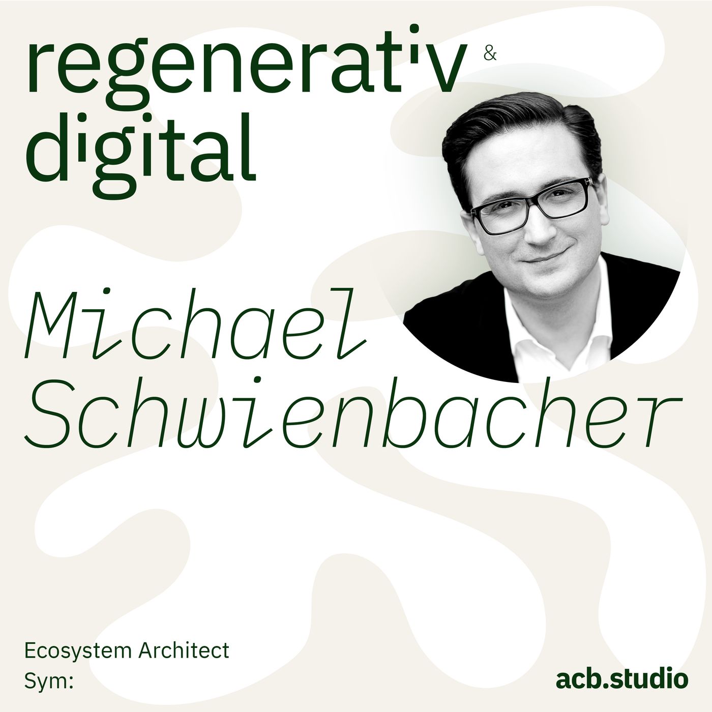 Regenerativ & Digital – der Business Podcast für regeneratives Wirtschaften und Digitalisierung