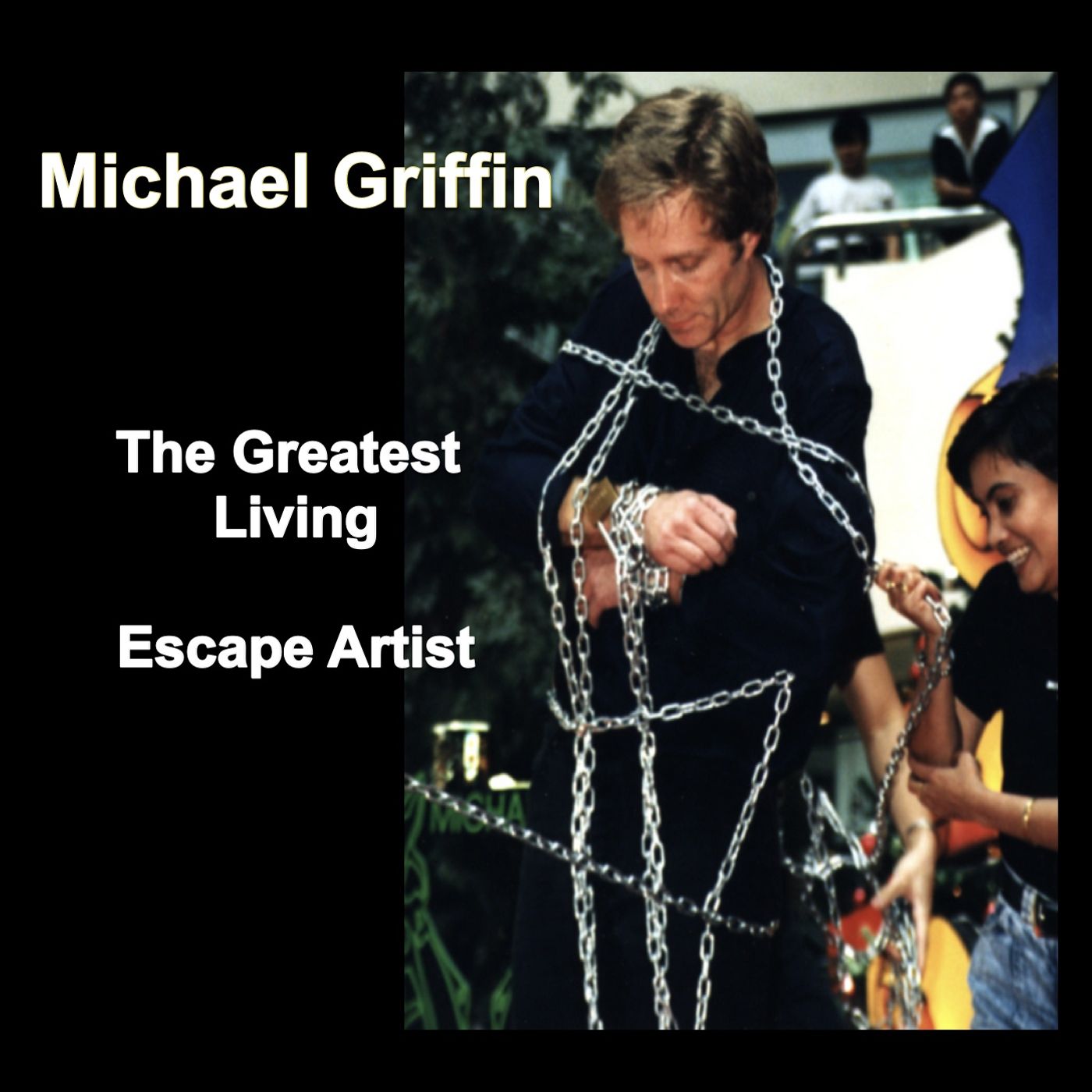 Michael Griffin, Escape Artist presented by Countyfairgrounds