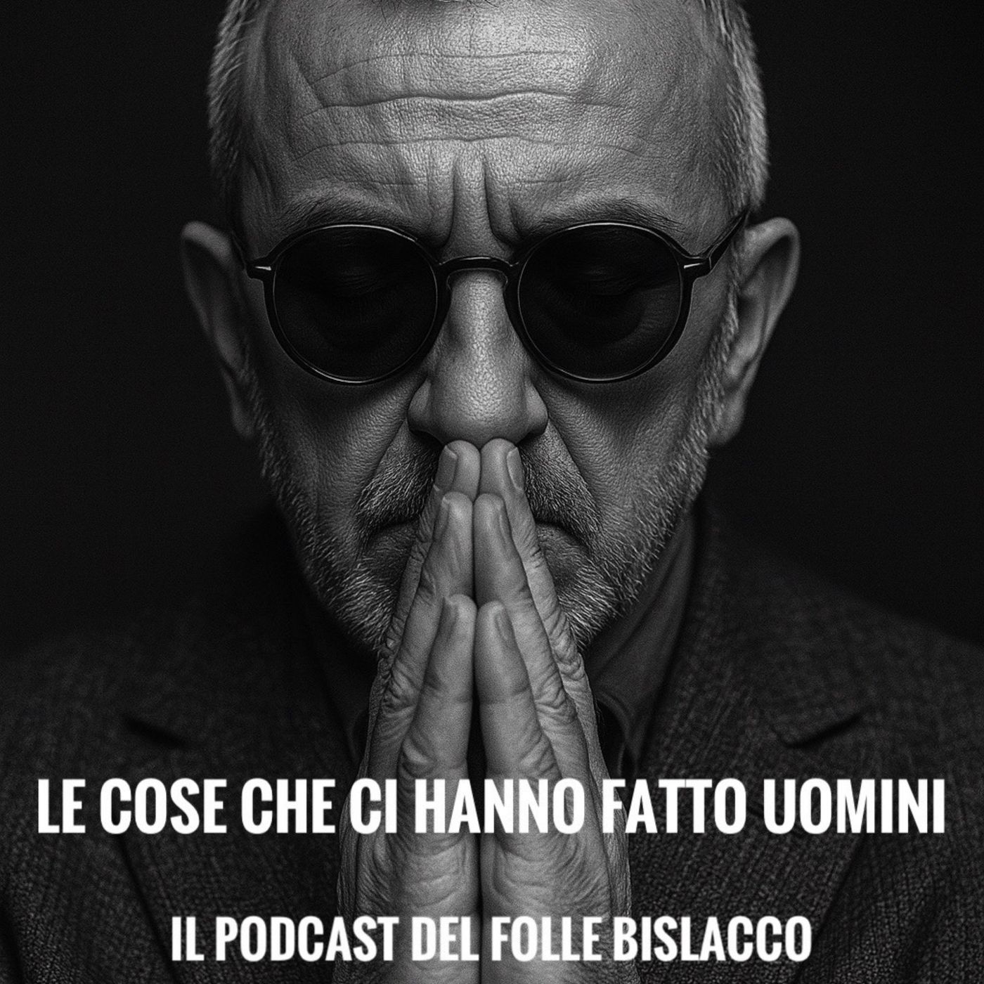 Cose che ci hanno fatto uomini - Un podcast del Folle Bislacco podcast artwork