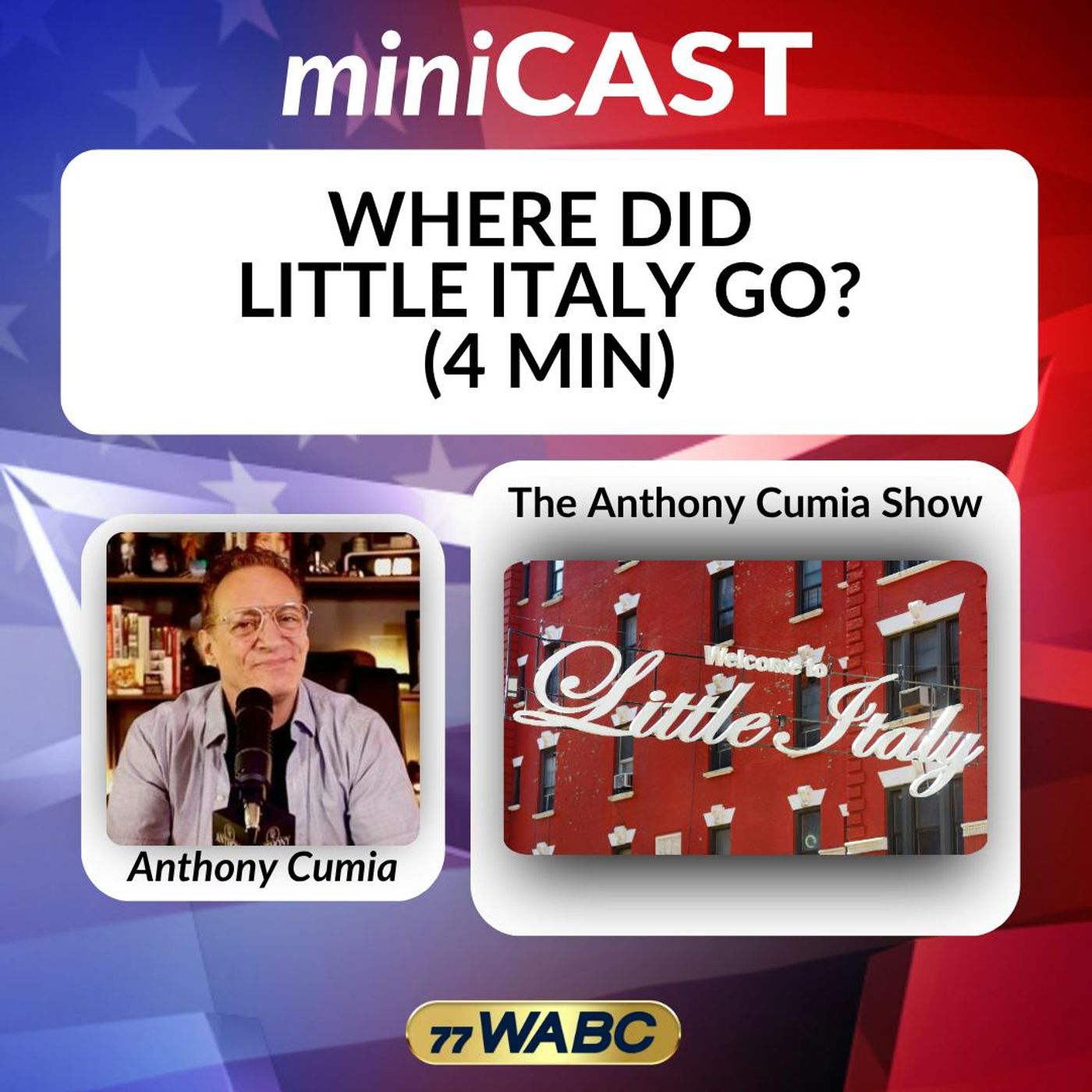 Anthony Cumia: Where Did  Little Italy Go? (4 min)