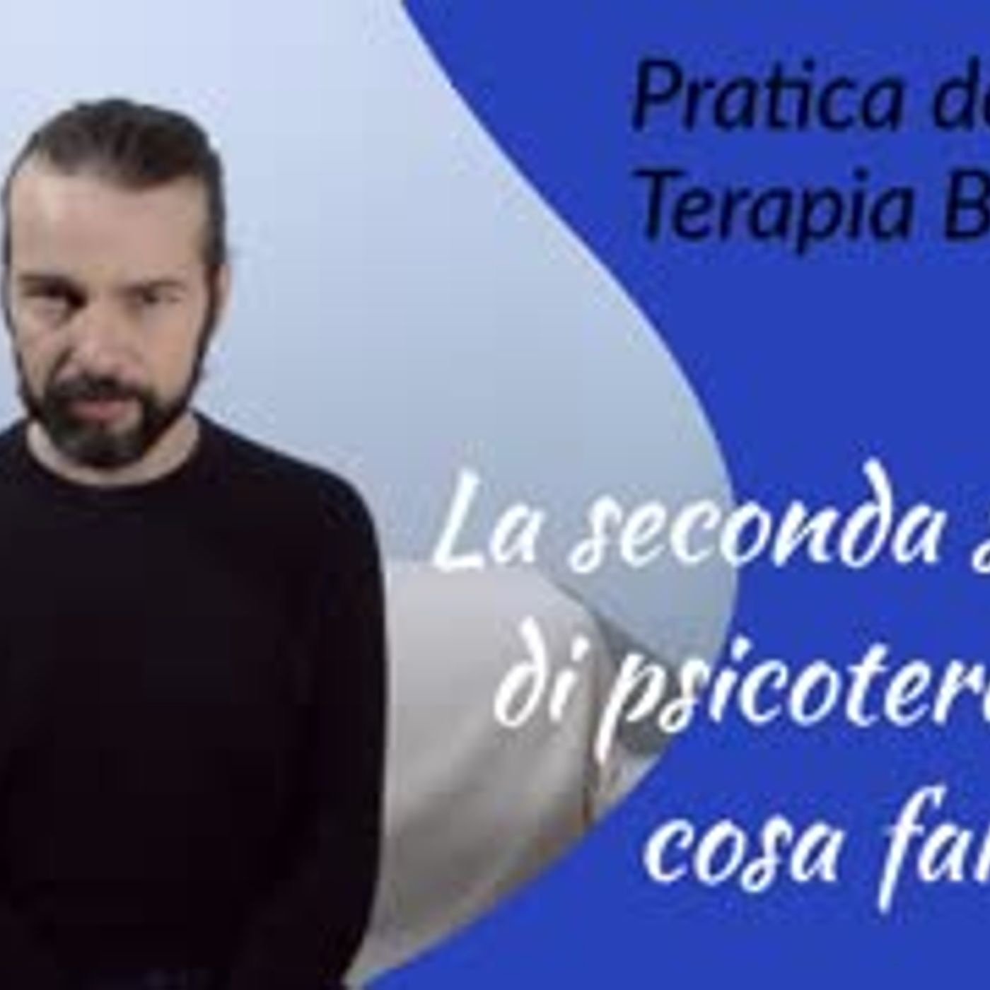 La seconda seduta di psicoterapia cosa fare episode artwork