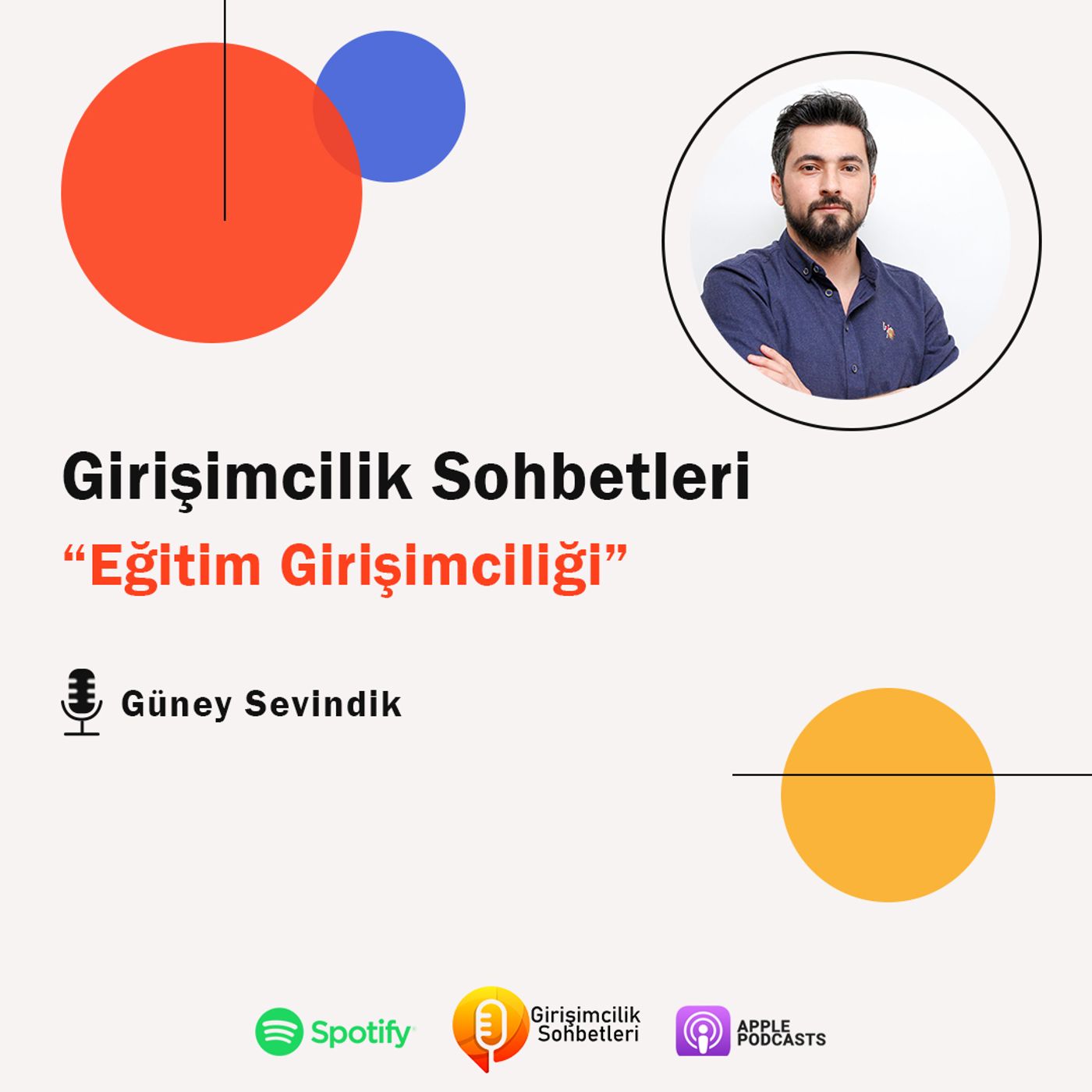 #9 Güney Sevindik ile Eğitim Girişimciliği