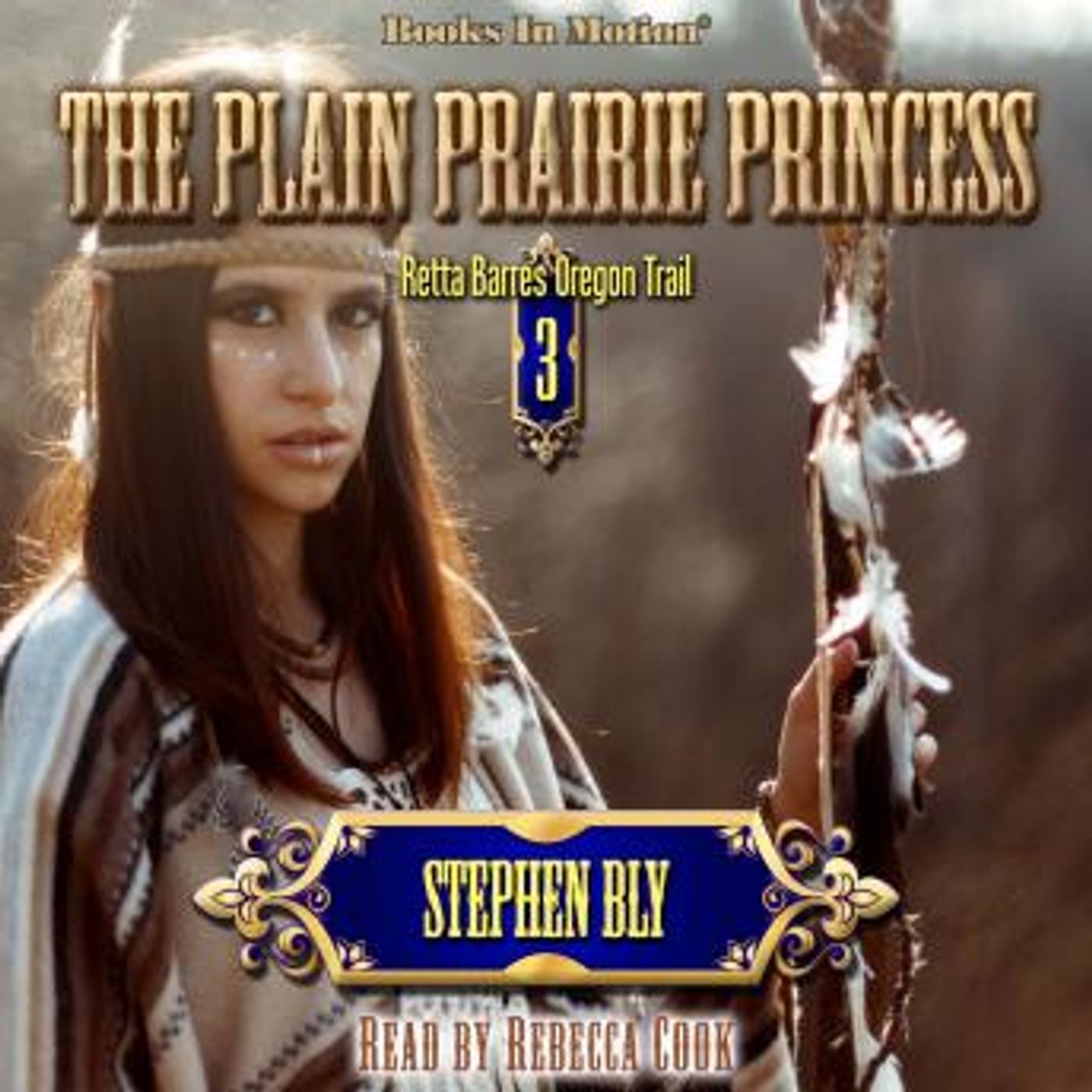 The Plain Prairie Princess: Retta Barre's Oregon Trail Series, Book 3 by Stephen Bly episode artwork