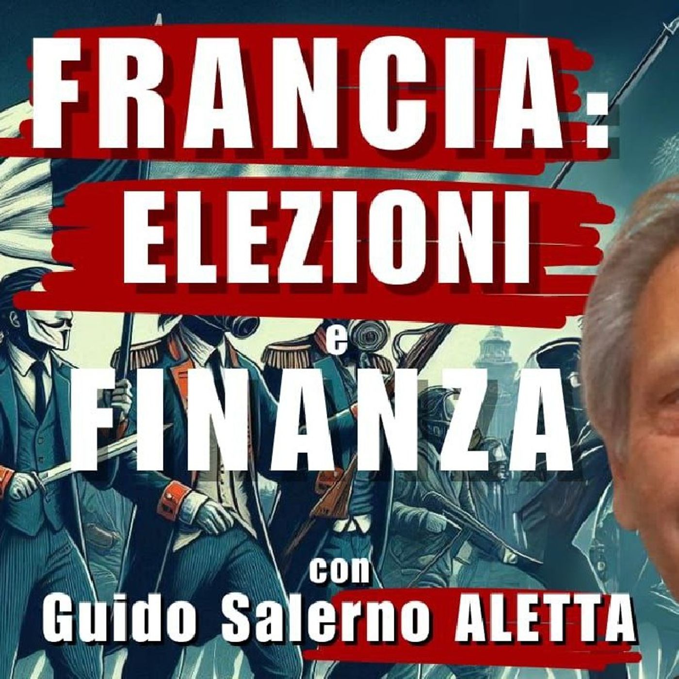 FRANCIA: Elezioni e FINANZ chi guida il GIOCO? - con Guido SALERNO ALETTA | Il Punt🔴 di Vista episode artwork
