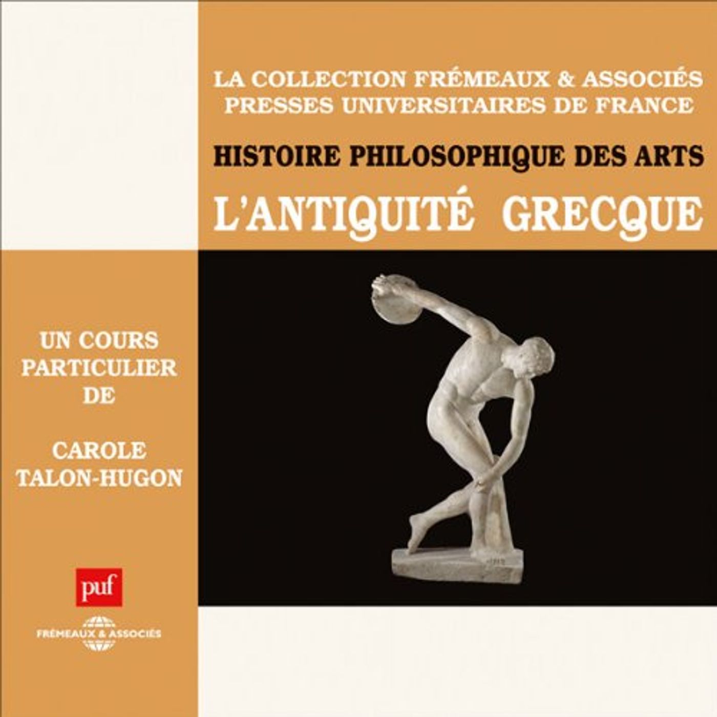 L'Antiquité grecque (Histoire philosophique des arts 1) Livre Audio par Carole Talon-Hugon