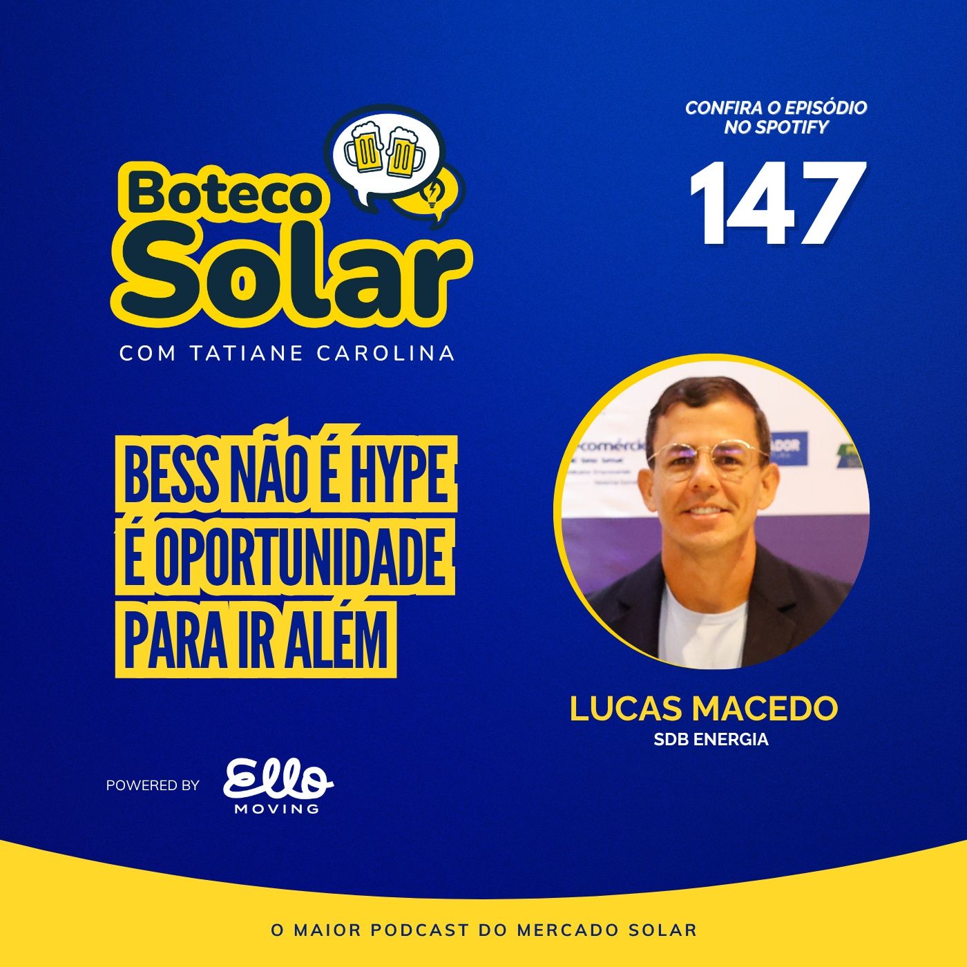 EP147 - Lucas Macedo | BESS não é hype. É oportunidade para ir além