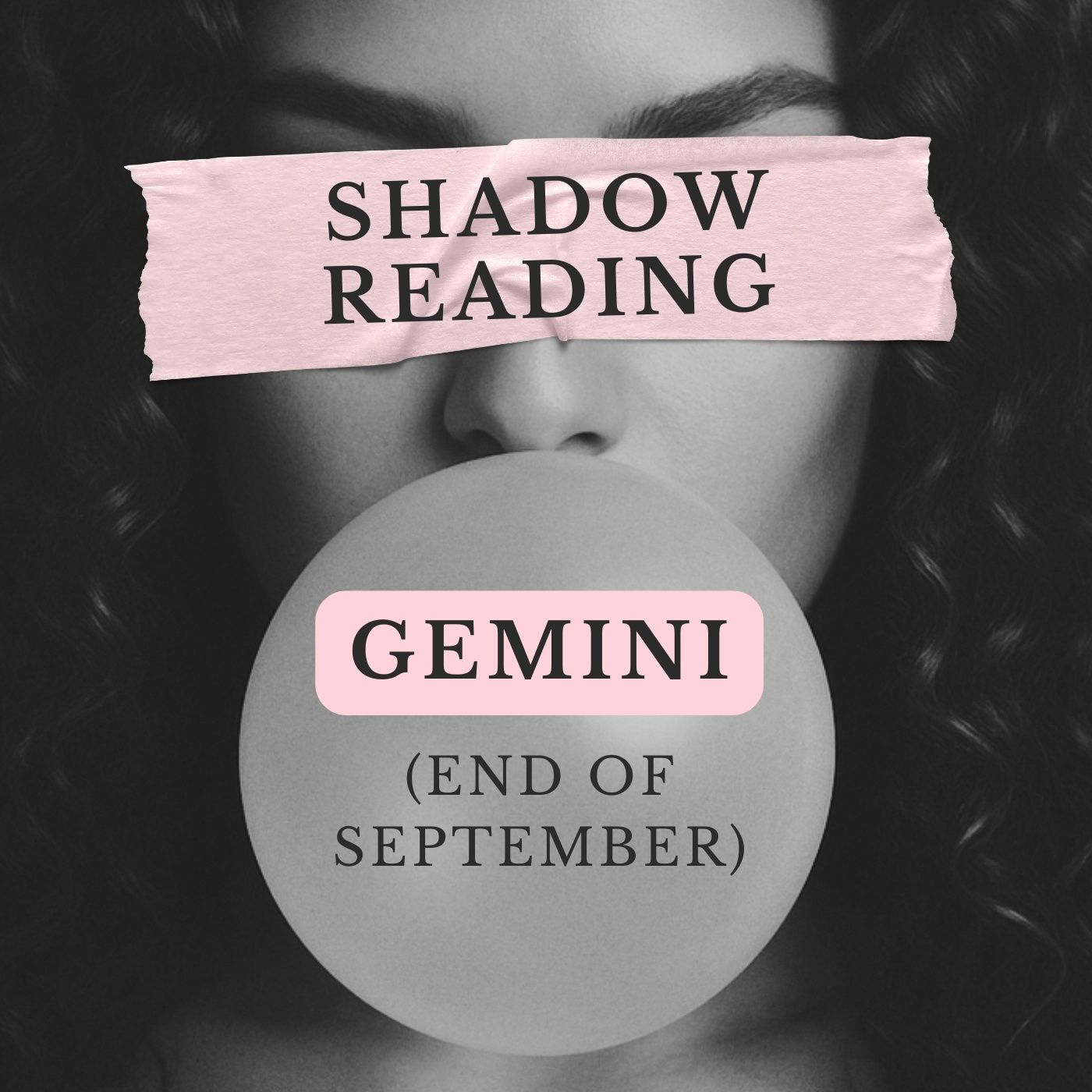 GEMINI: Shadow Reading (end of September)