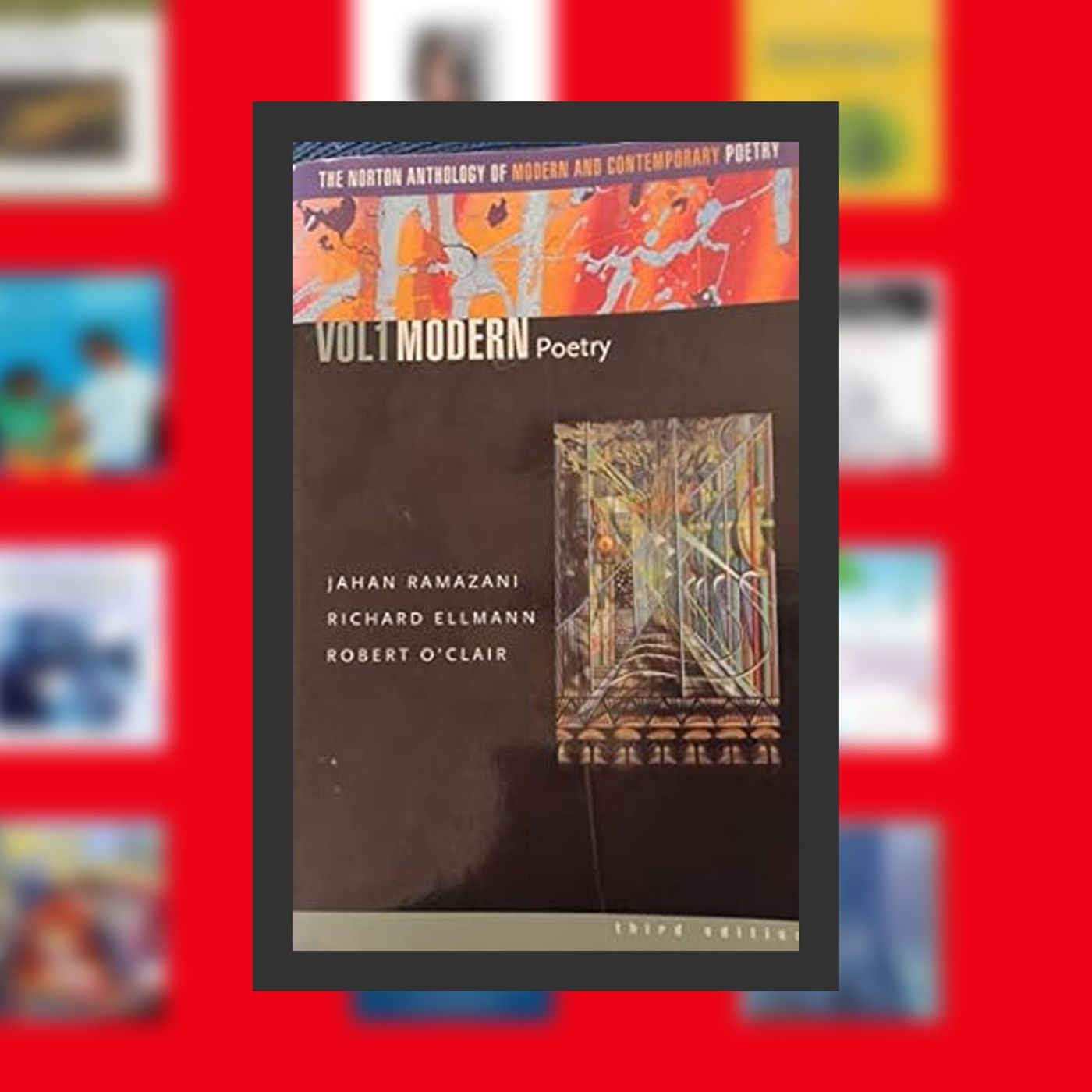 [PDF] The Norton Anthology of Modern and Contemporary Poetry, Volume 1: Modern Poetry By  Jahan Ramazani Ph.D. (Editor),  Full Epi episode artwork