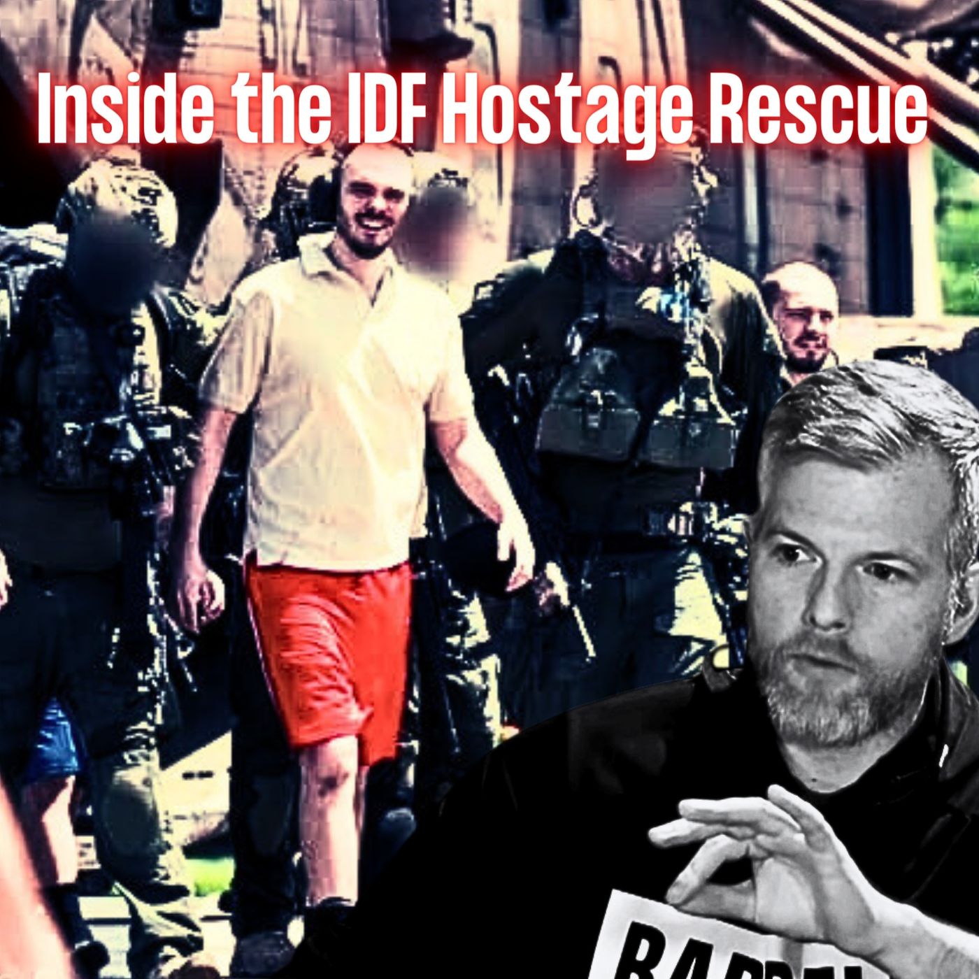 Inside the IDF Hostage Rescue w/ Jack Murphy | EYES ON Ep. 27