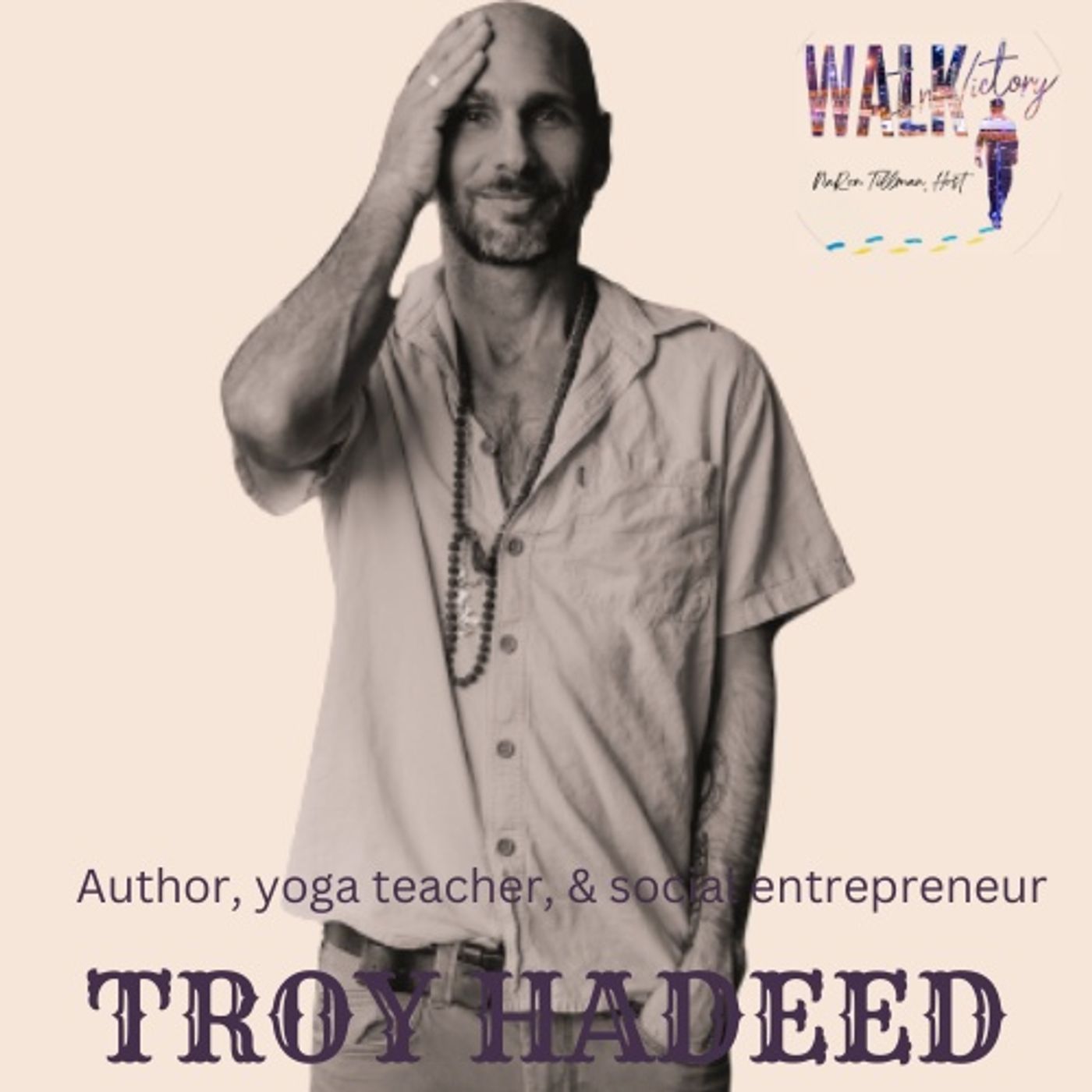 Transcending Labels: Troy Hadeed on Love, Faith, and Humanity