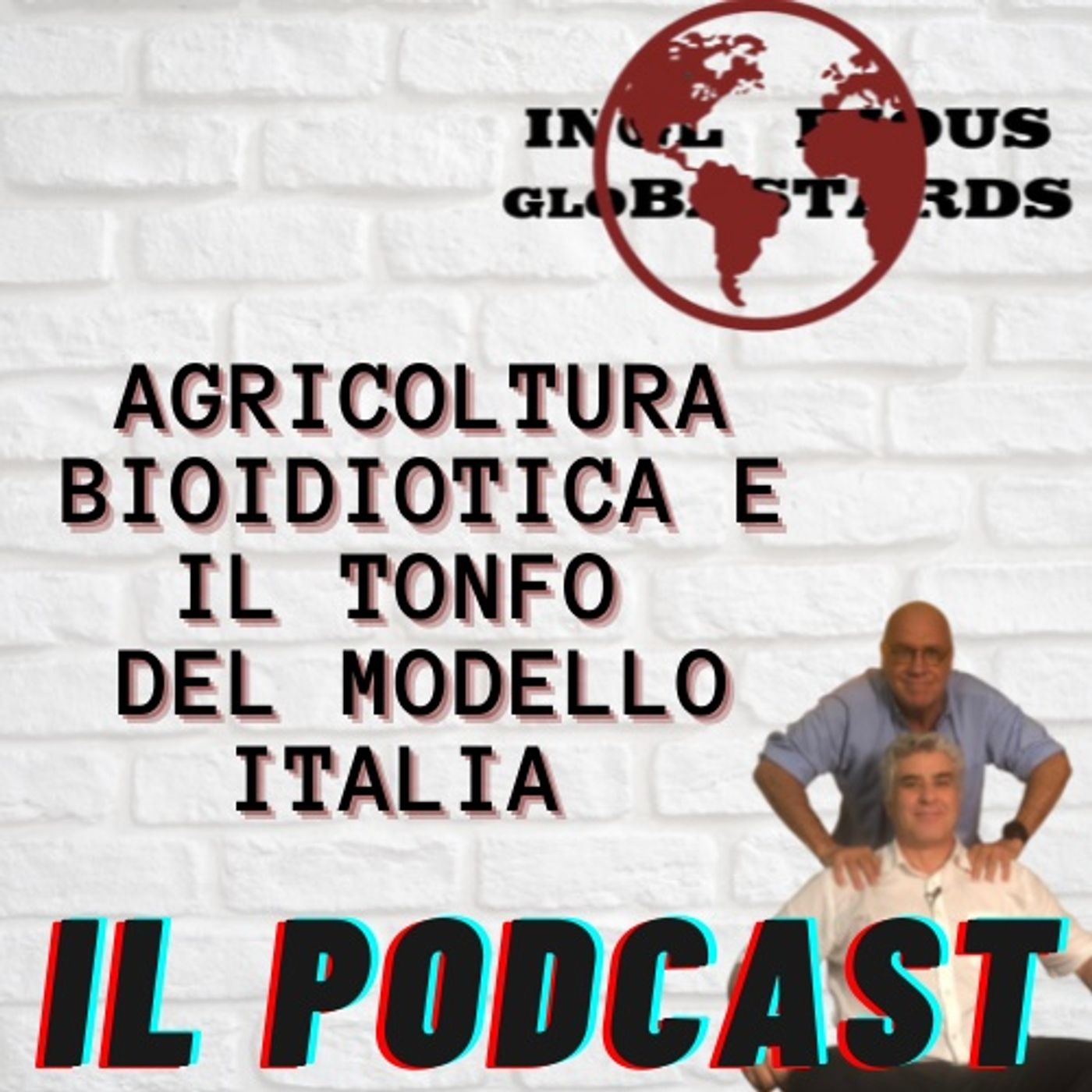 Inglorious Globastards - PODCAST