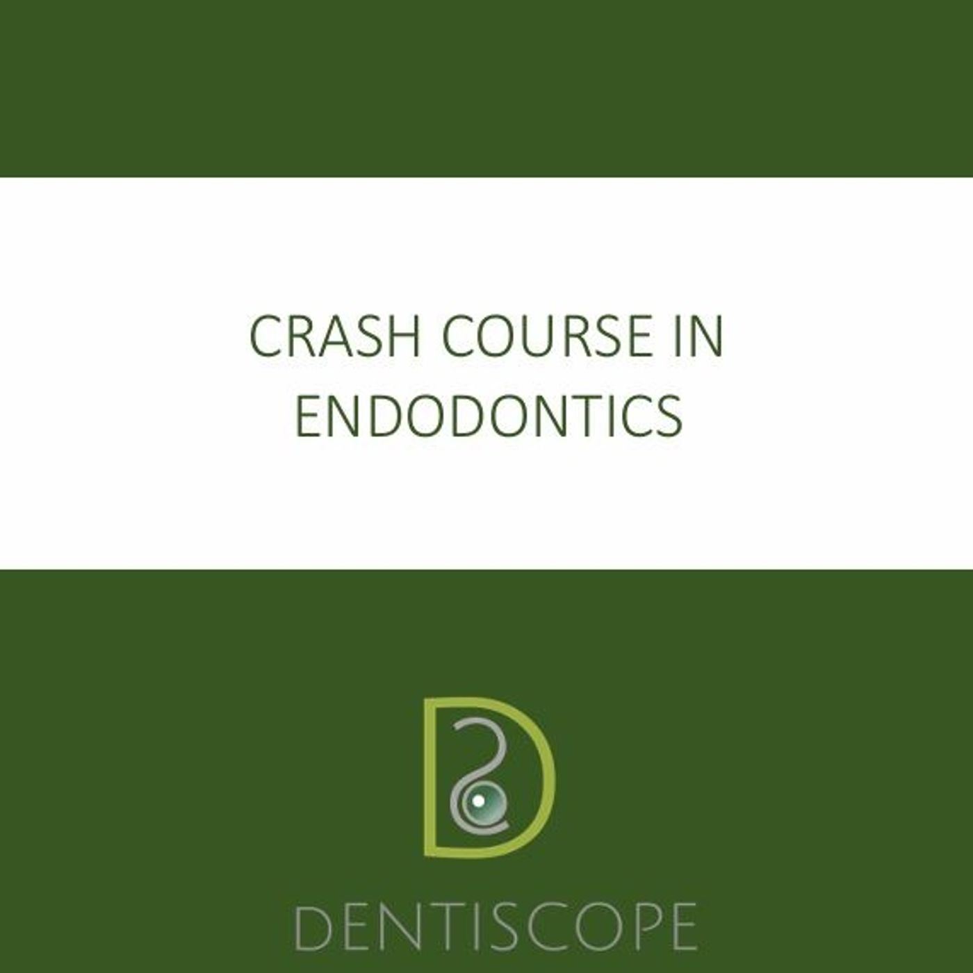 Crash Course In Endodontics