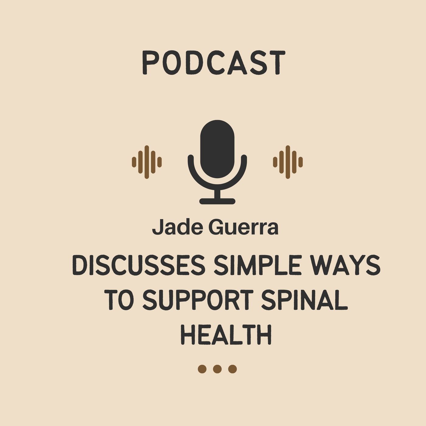 Jade Guerra Discusses Simple Ways to Support Spinal Health episode artwork