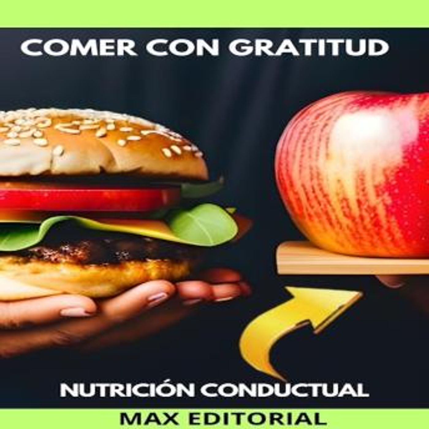 [Spanish] - Comer Con Gratitud: para una vida plena y significativa by Max Editorial episode artwork
