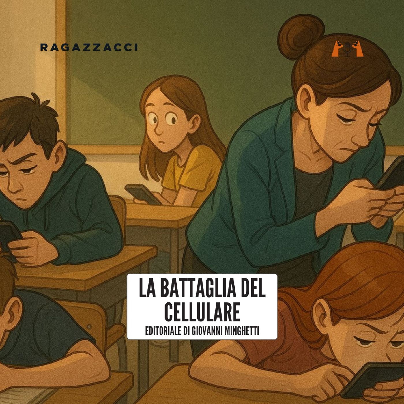 La battaglia del cellulare: ma la vera guerra è sull’educazione. (Editoriale di Giovanni Minghetti)