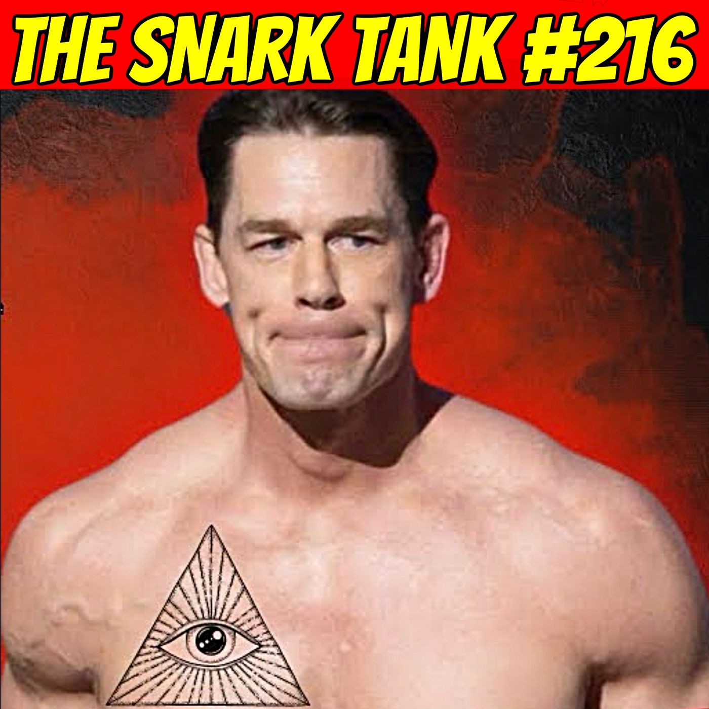 #216: John Cena Joined The Illuminati