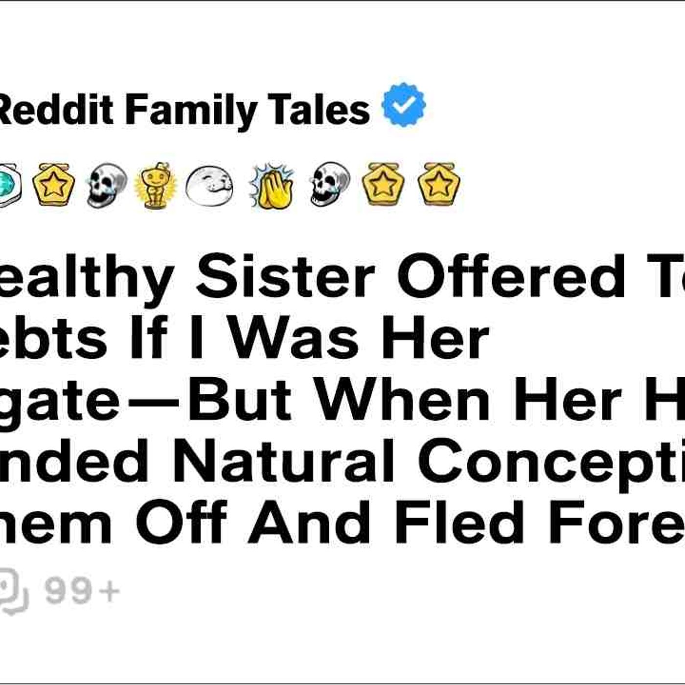 My Wealthy Sister Offered To Pay My Debts If I Was Her Surrogate. But When... - Reddit Family Tales episode artwork