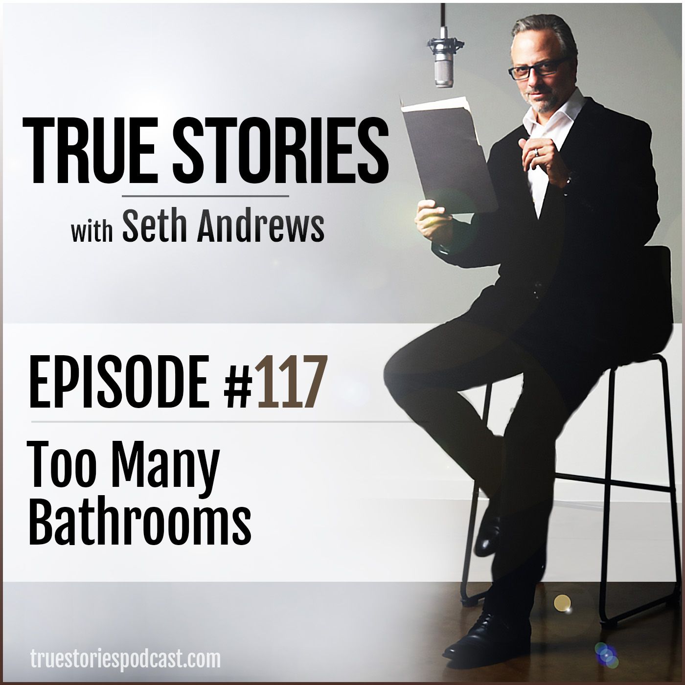 True Stories #117 - Too Many Bathrooms