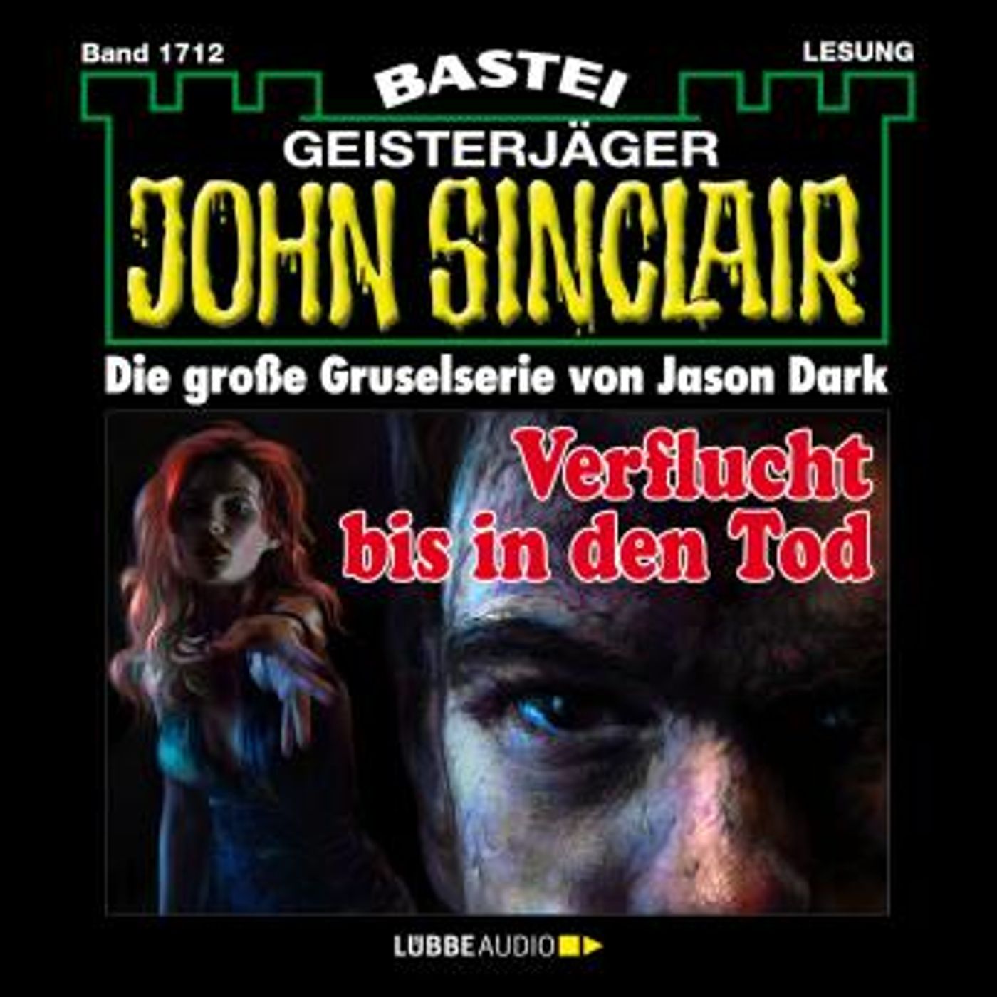 [German] - Verflucht bis in den Tod - John Sinclair, Band 1712 (Ungekürzt) by Jason Dark episode artwork