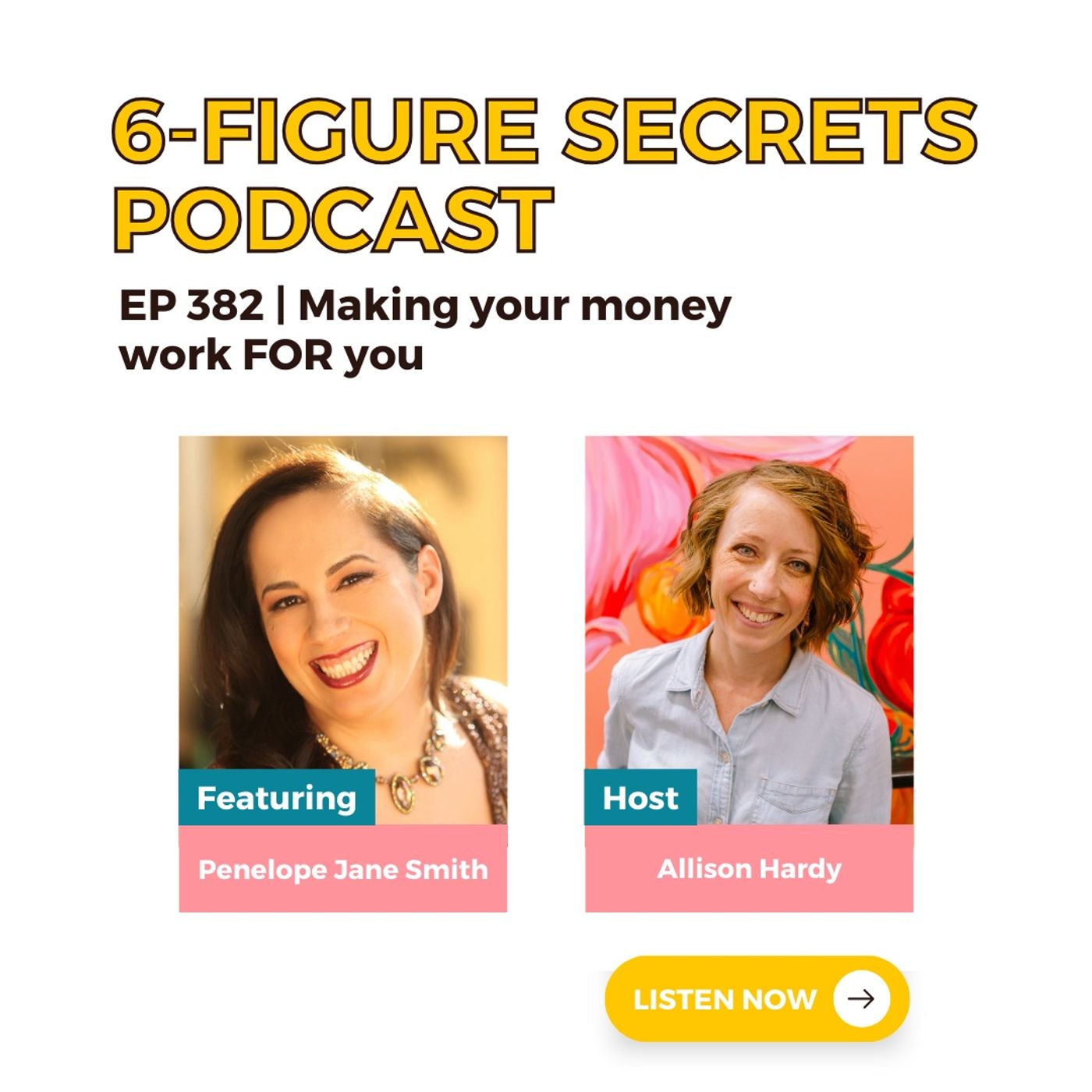 EP 382 | Making your money work FOR you featuring Penelope Jane Smith