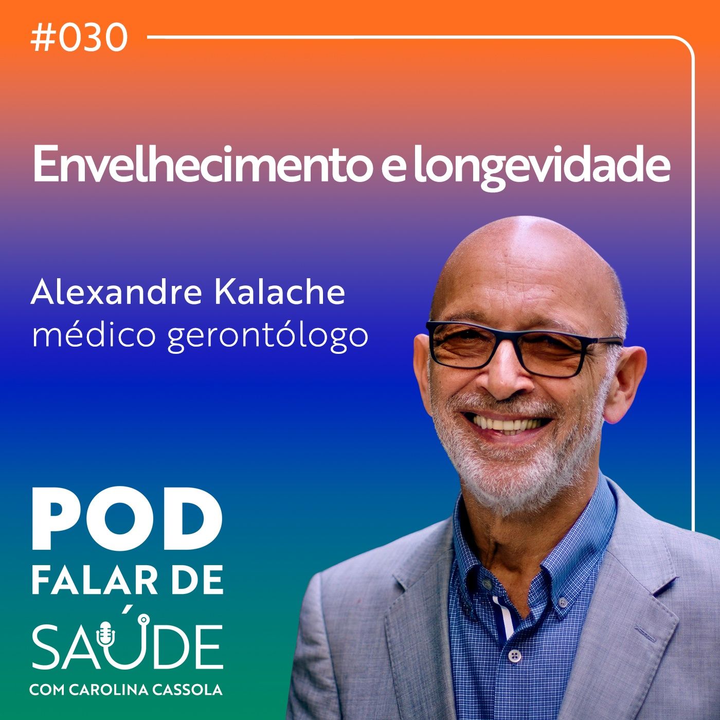 #030 Envelhecimento: quais os desafios no Brasil? episode artwork