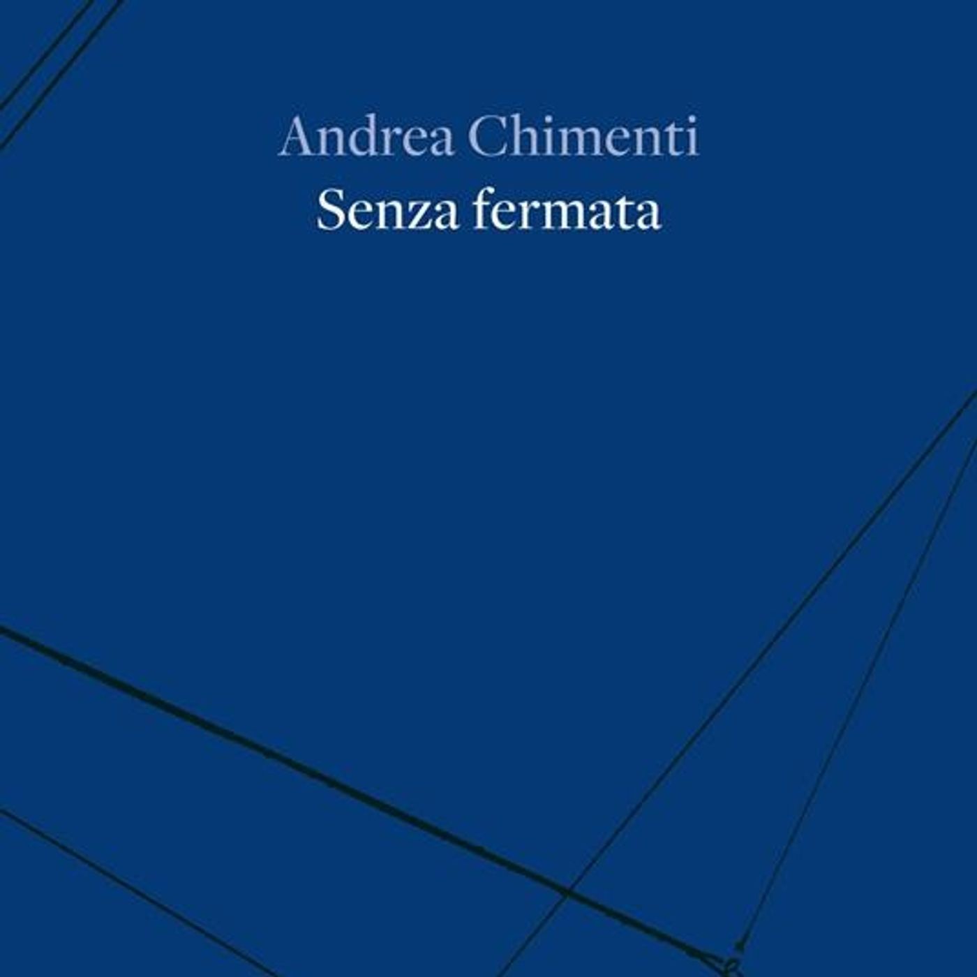Andrea Chimenti "Senza fermata"