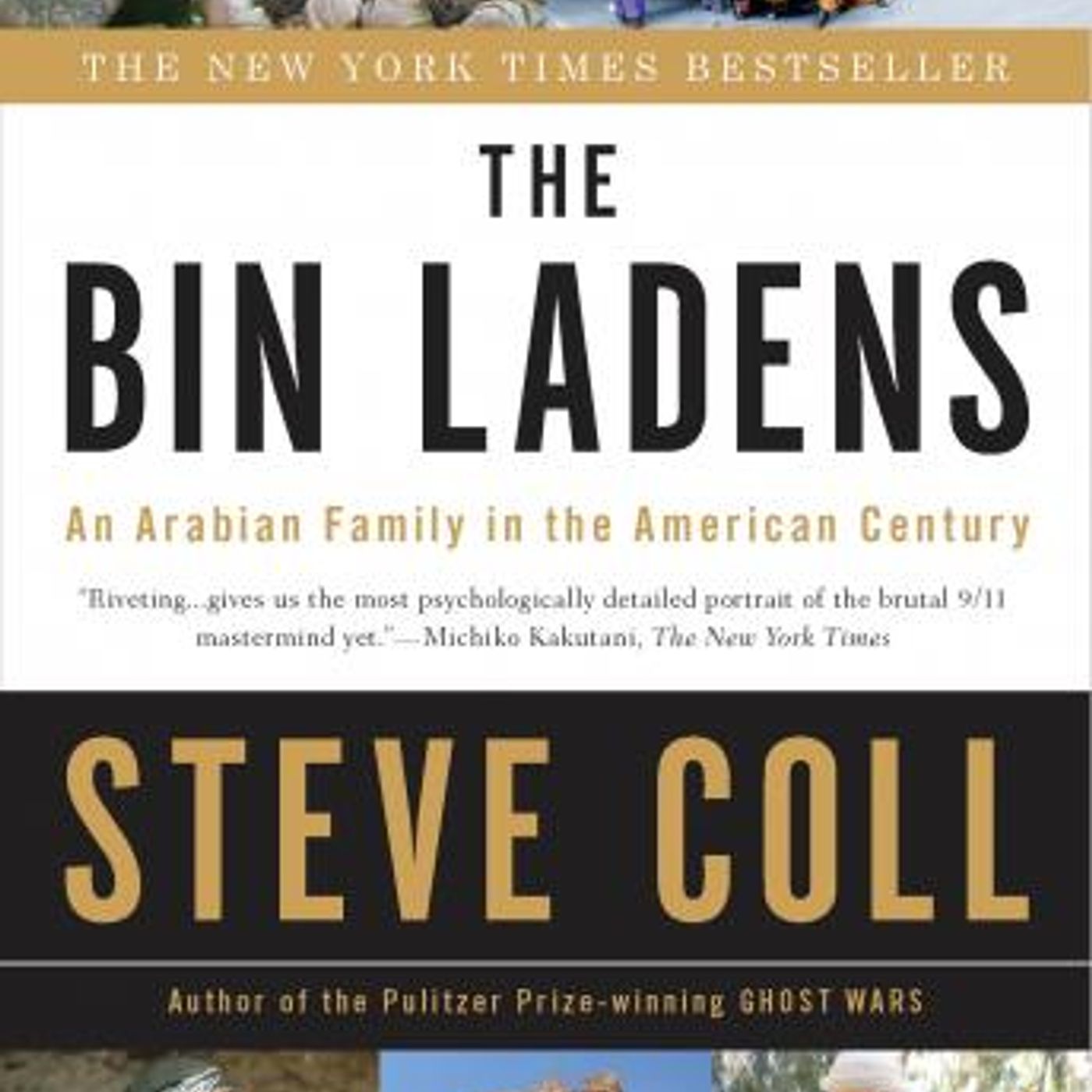 The Bin Ladens: An Arabian Family in the American Century by Steve Coll episode artwork