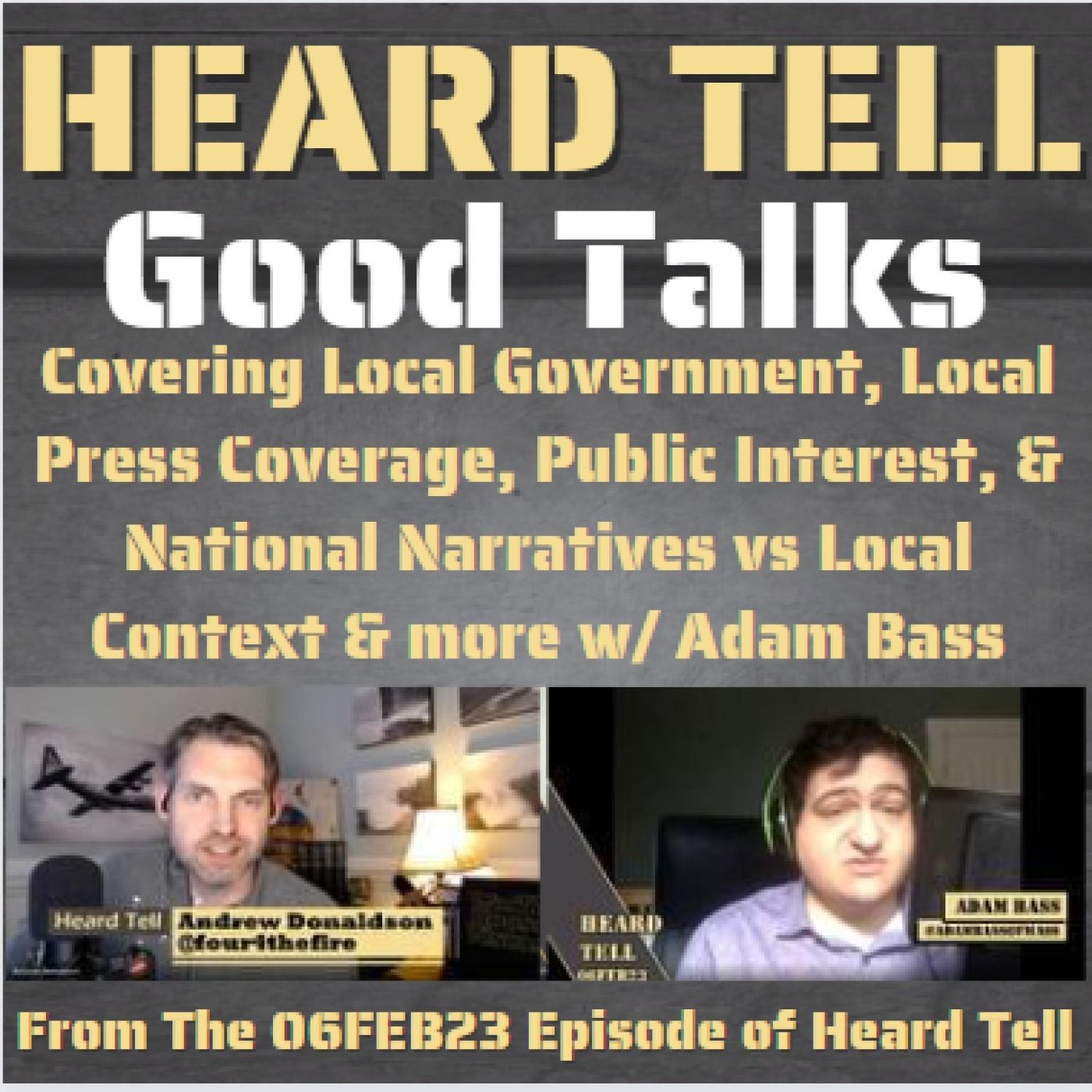 Covering Local Government, Local Press Coverage, Public Interest, & National Narratives w/ Adam Bass