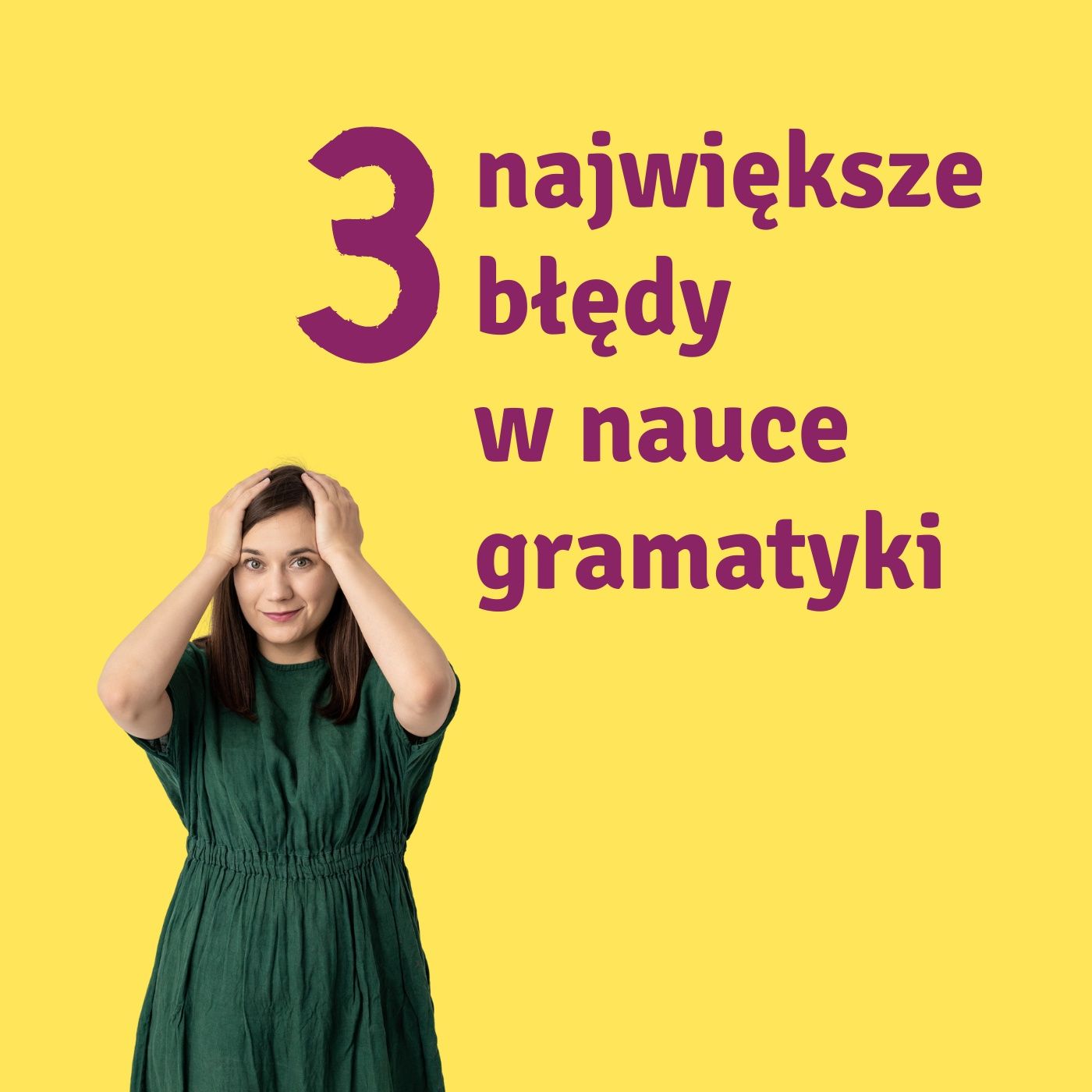 07. 3 błędy w nauce niemieckiej gramatyki. 07. 3 błędy w nauce niemieckiej gramatyki.
