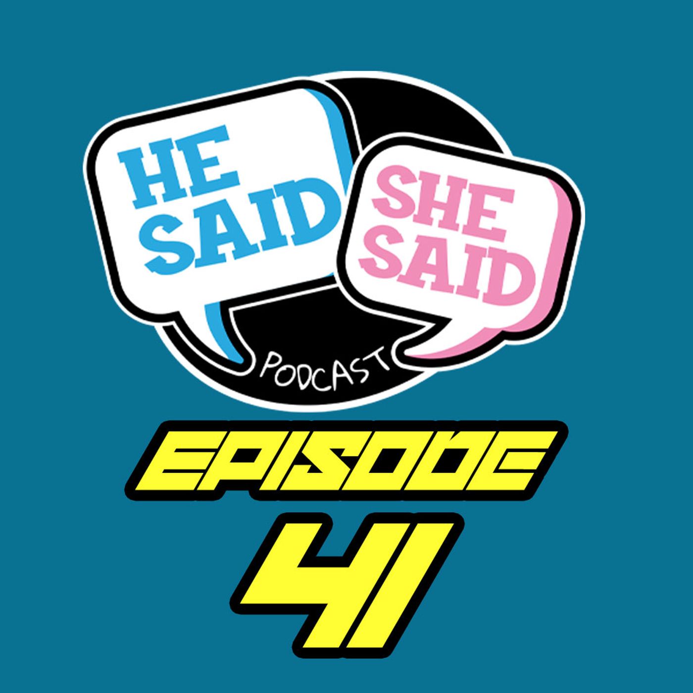 He Said / She Said Podcast