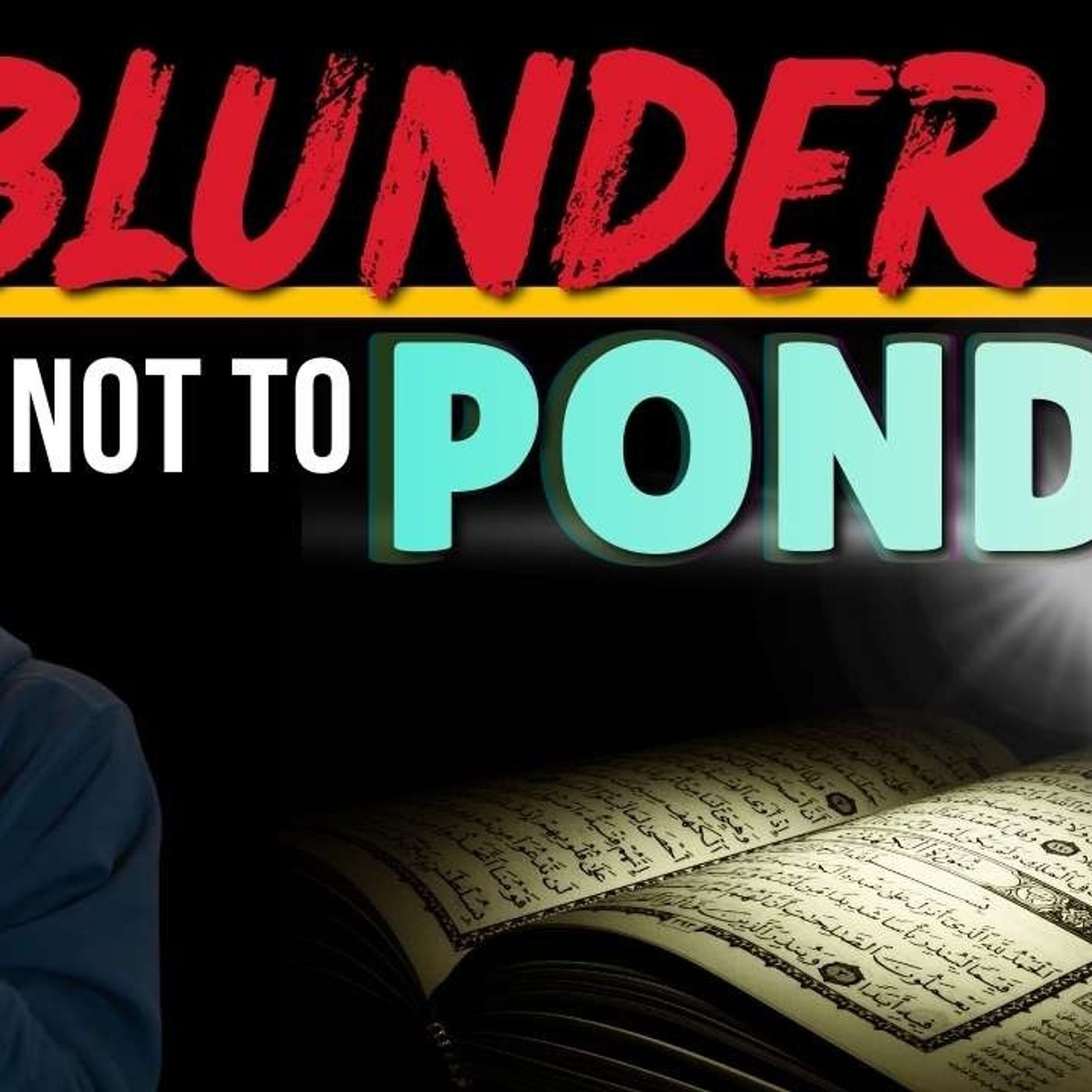 Watch 'til the end! - It's a BLUNDER, not to PONDER | Abu Mussab Wajdi Akkari | علي آل عسكر