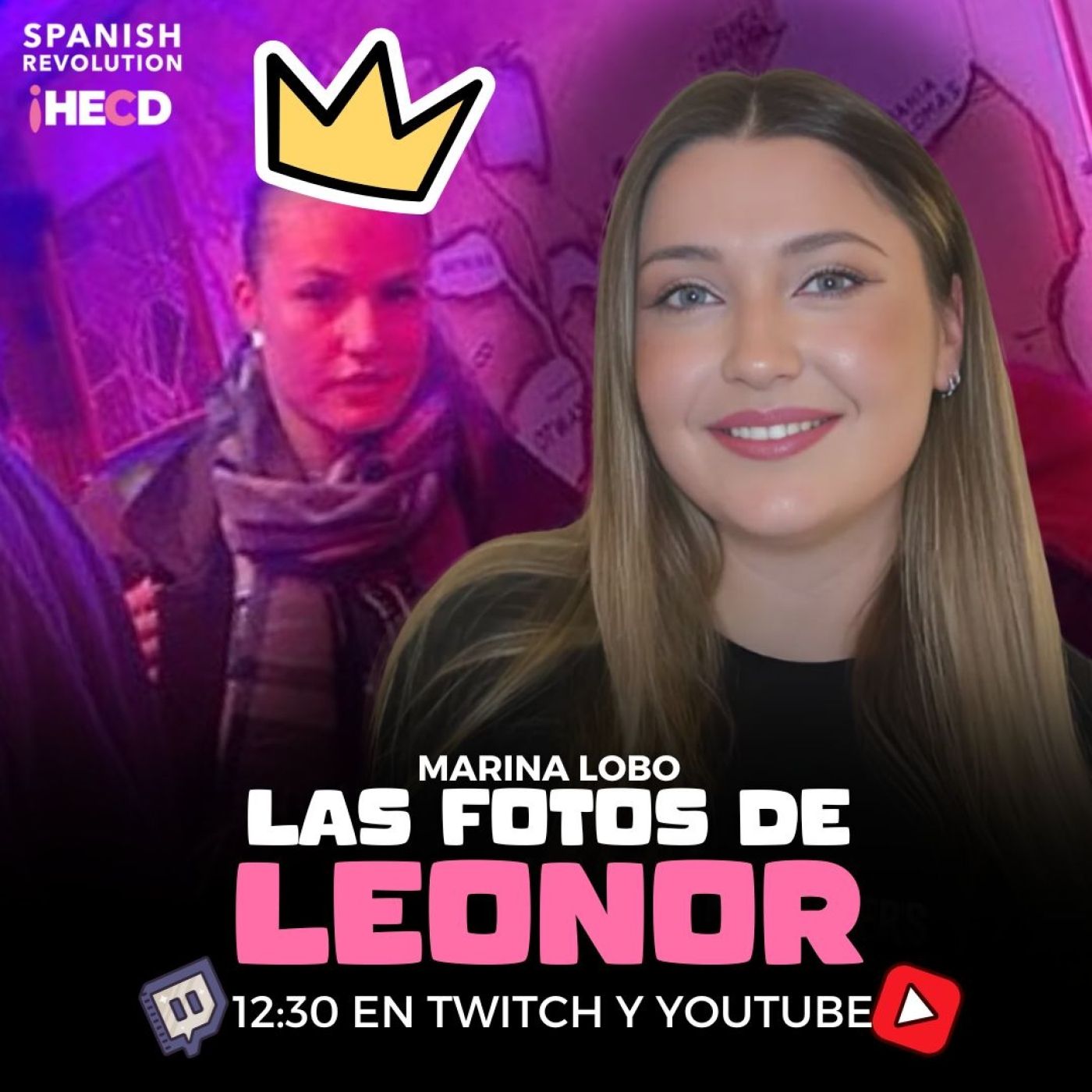 HECD! 530 Marina Lobo - Lunes: Las fotos de Leonor + JC Reyes, los impuestos y la violencia + Modelos en Dubai