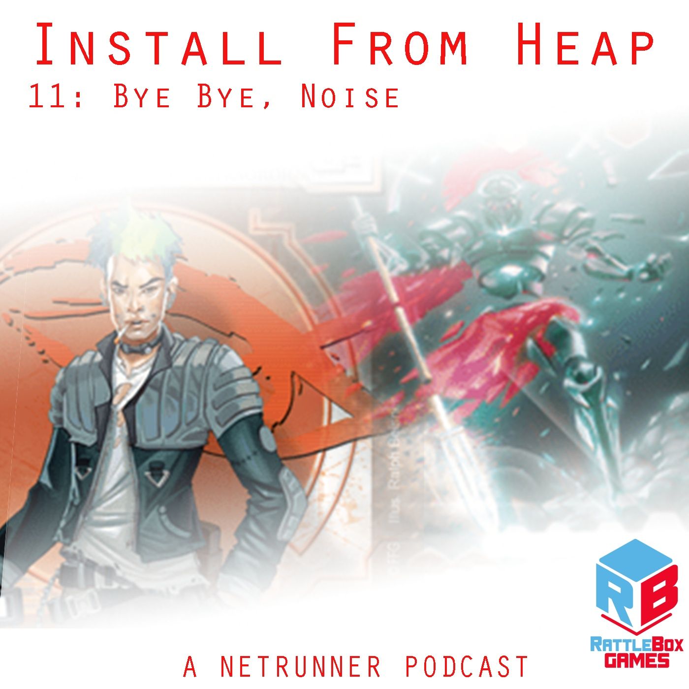 11: Bye Bye, Noise