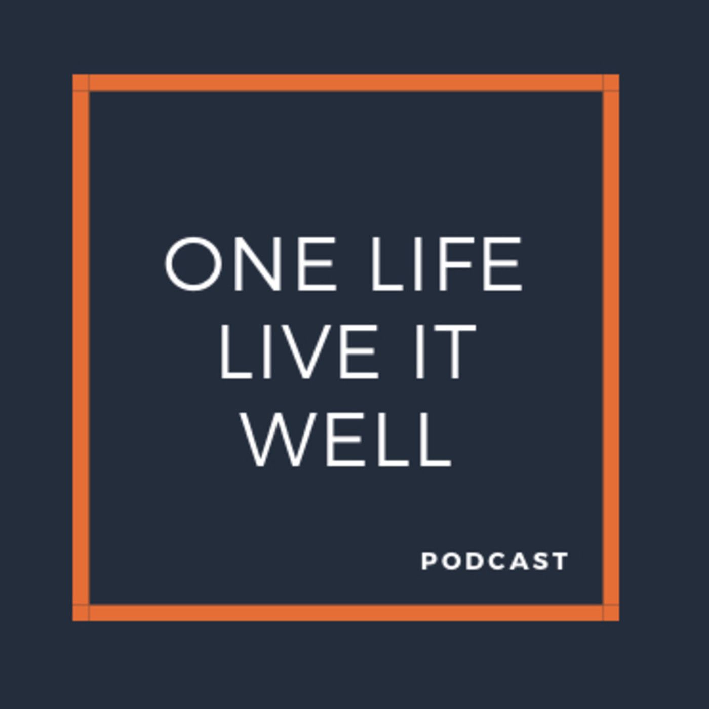 #OneLifeLiveItWell