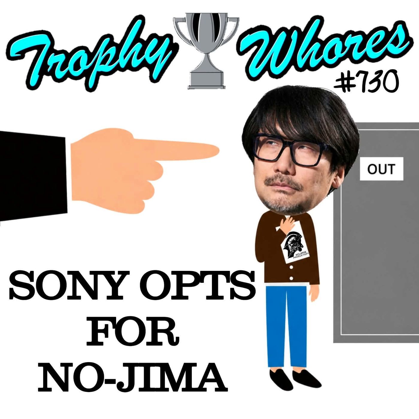 Trophy Whores 730 – Sony Opts for No-Jima